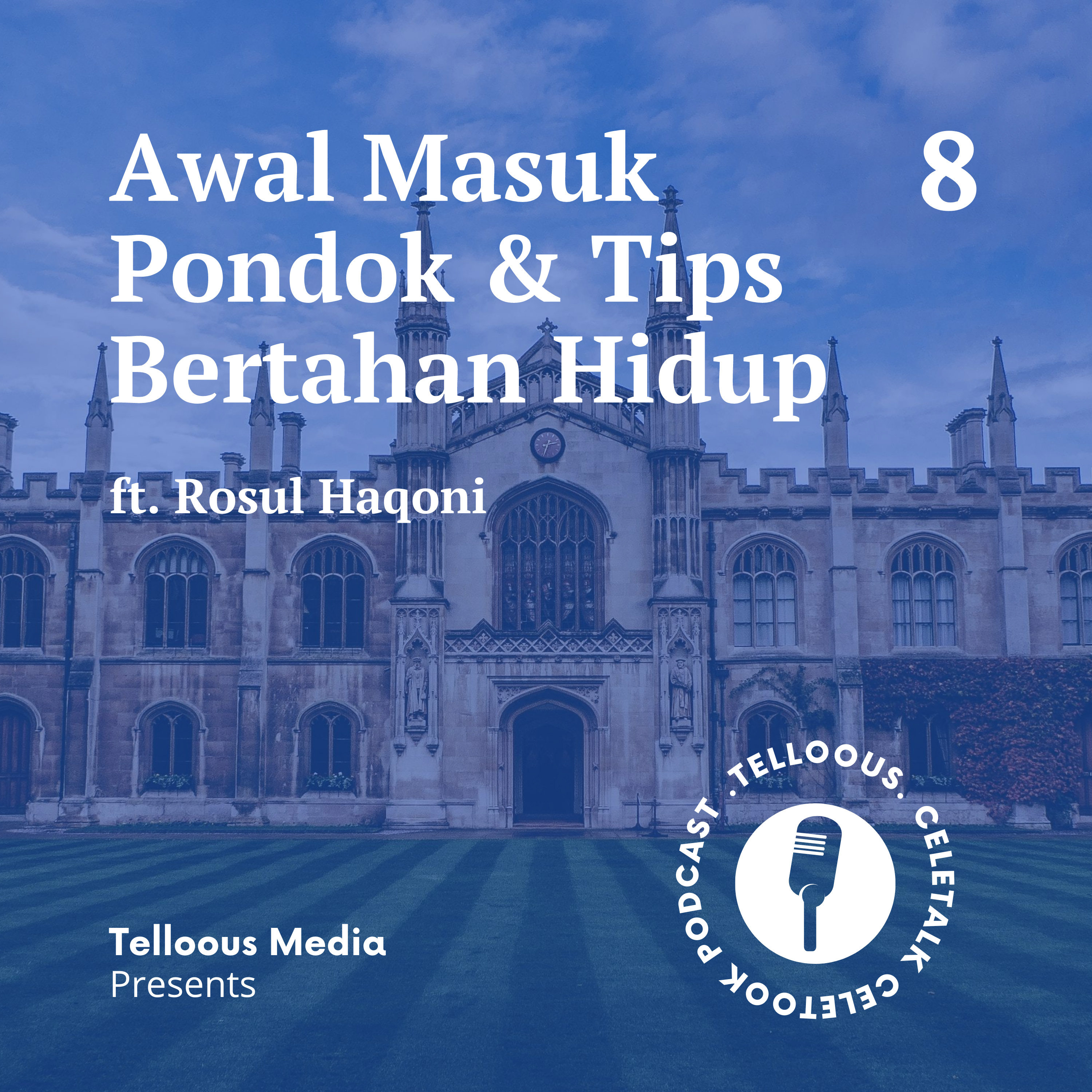 Awal Masuk Pondok & Tips Bertahan Hidup ft. Rosul Haqani