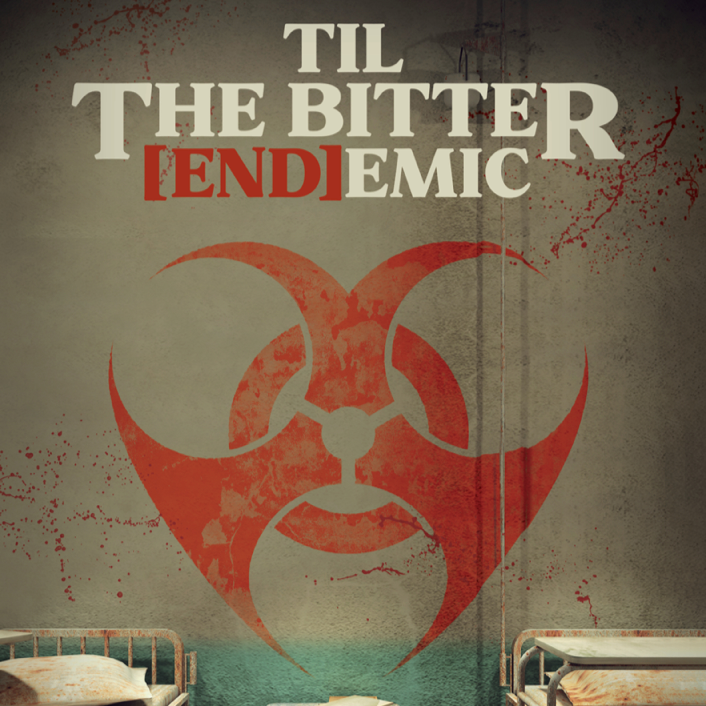 Our New Novel "Til The Bitter [End]emic" is Available Now! episode artwork