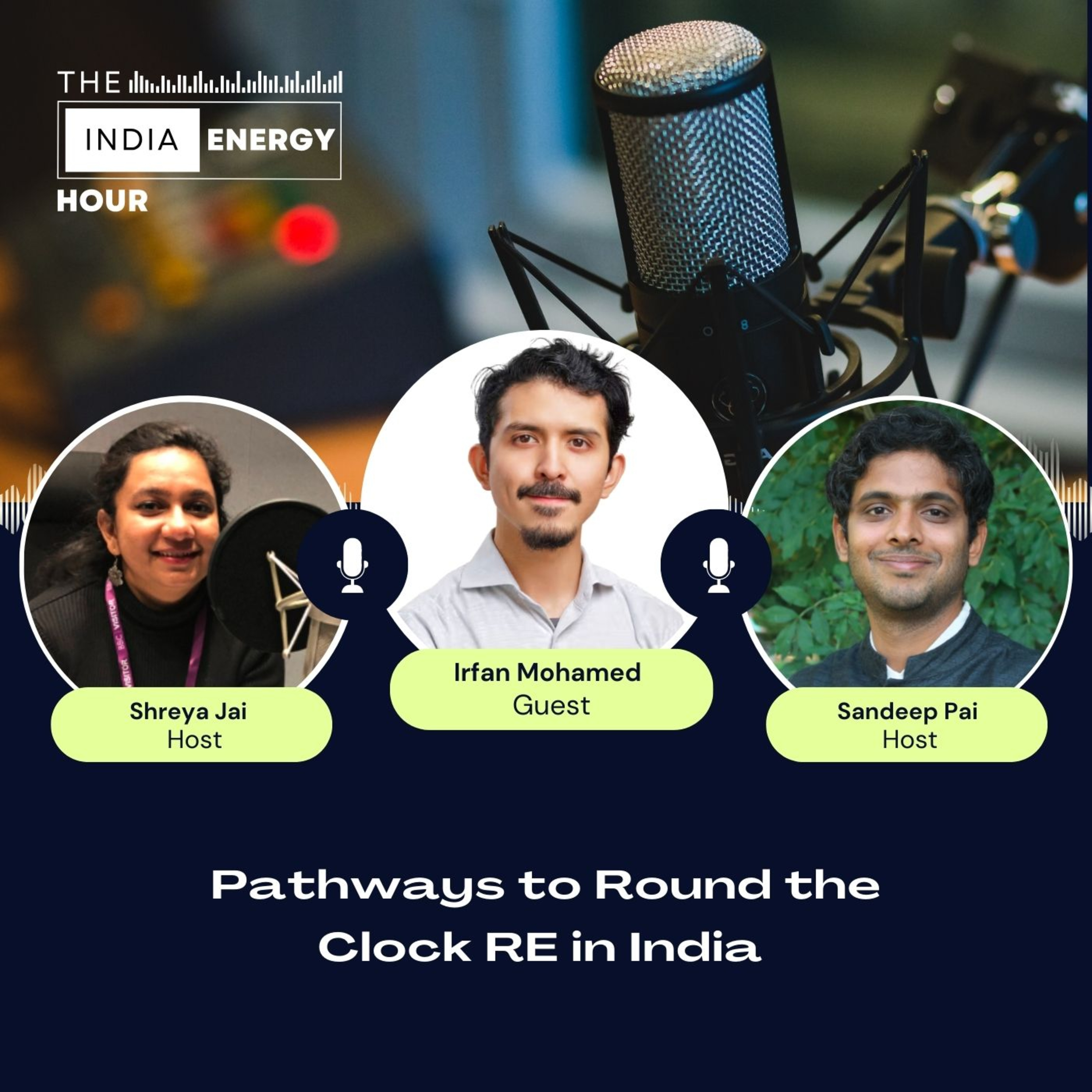 Pathways to Round the Clock RE in India | ft. Irfan Mohamed
