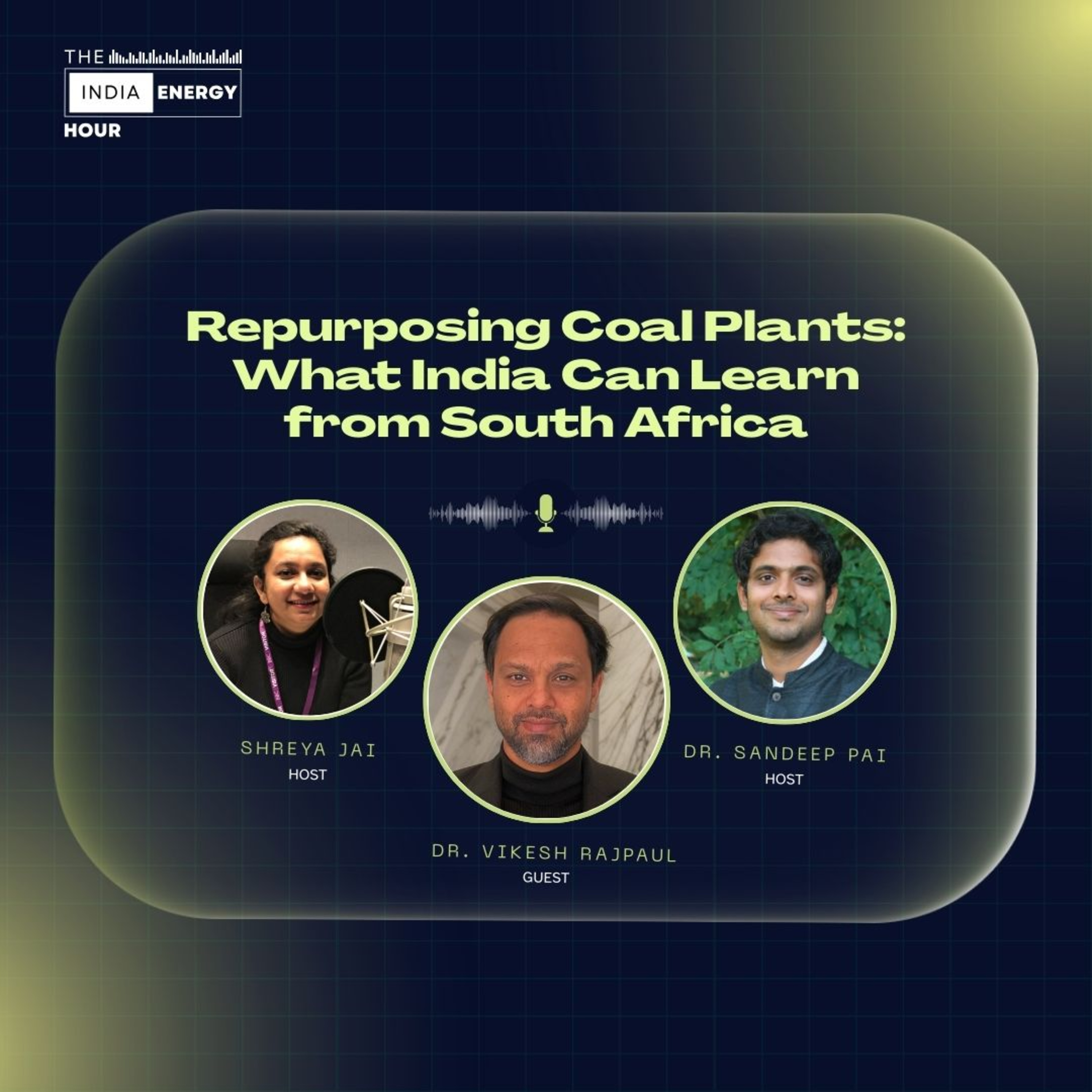 Repurposing Coal Plants: What India Can Learn from South Africa | ft. Dr. Vikesh Rajpaul