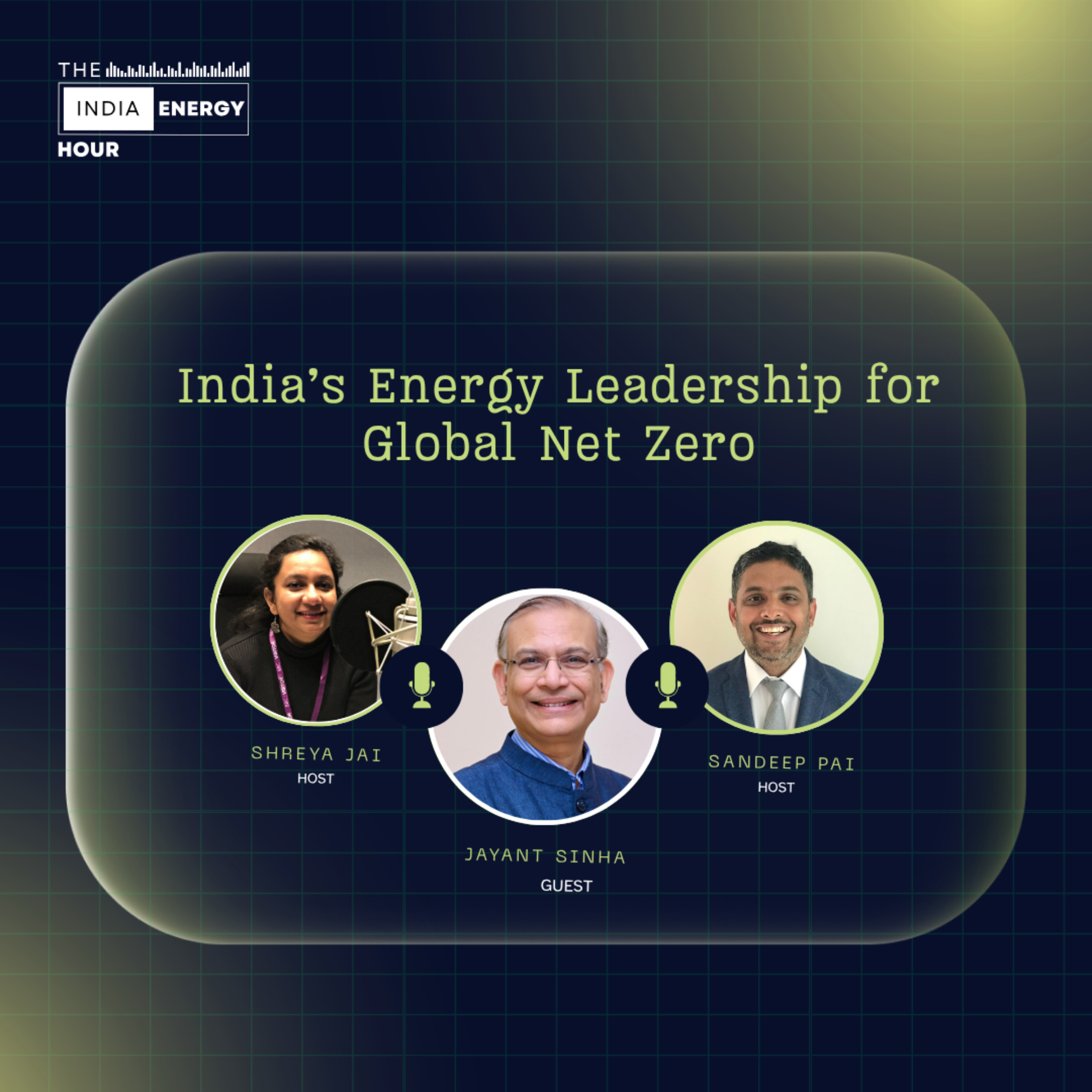 India’s Energy Leadership for Global Net Zero | ft. Jayant Sinha