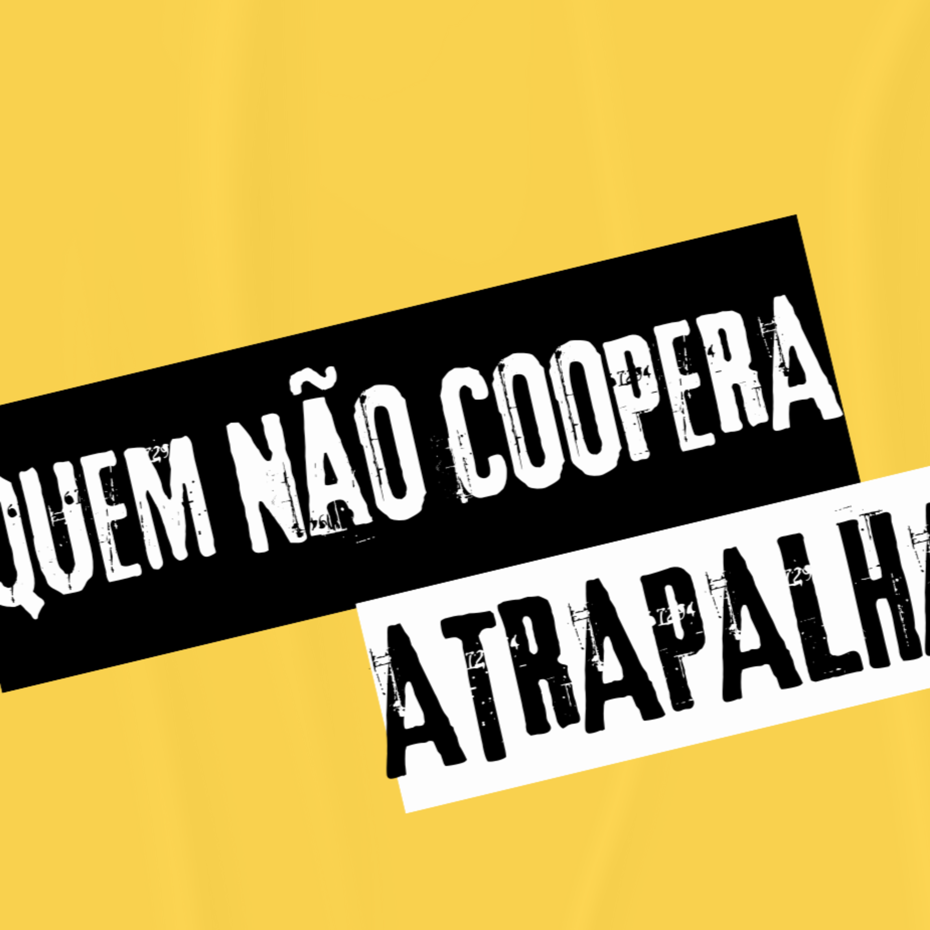 Quem não coopera atrapalha episode artwork