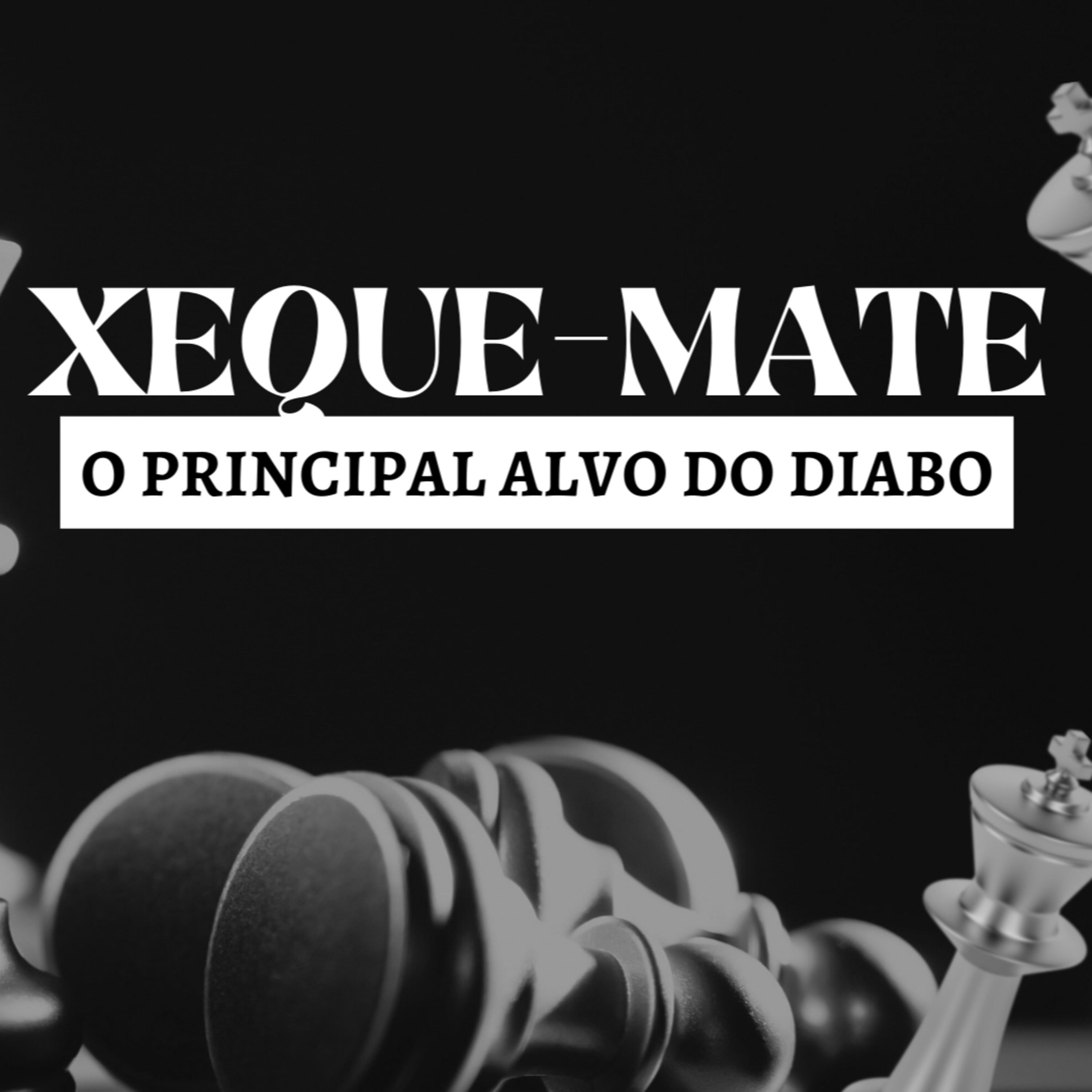 Xeque mate - o principal alvo do diabo episode artwork