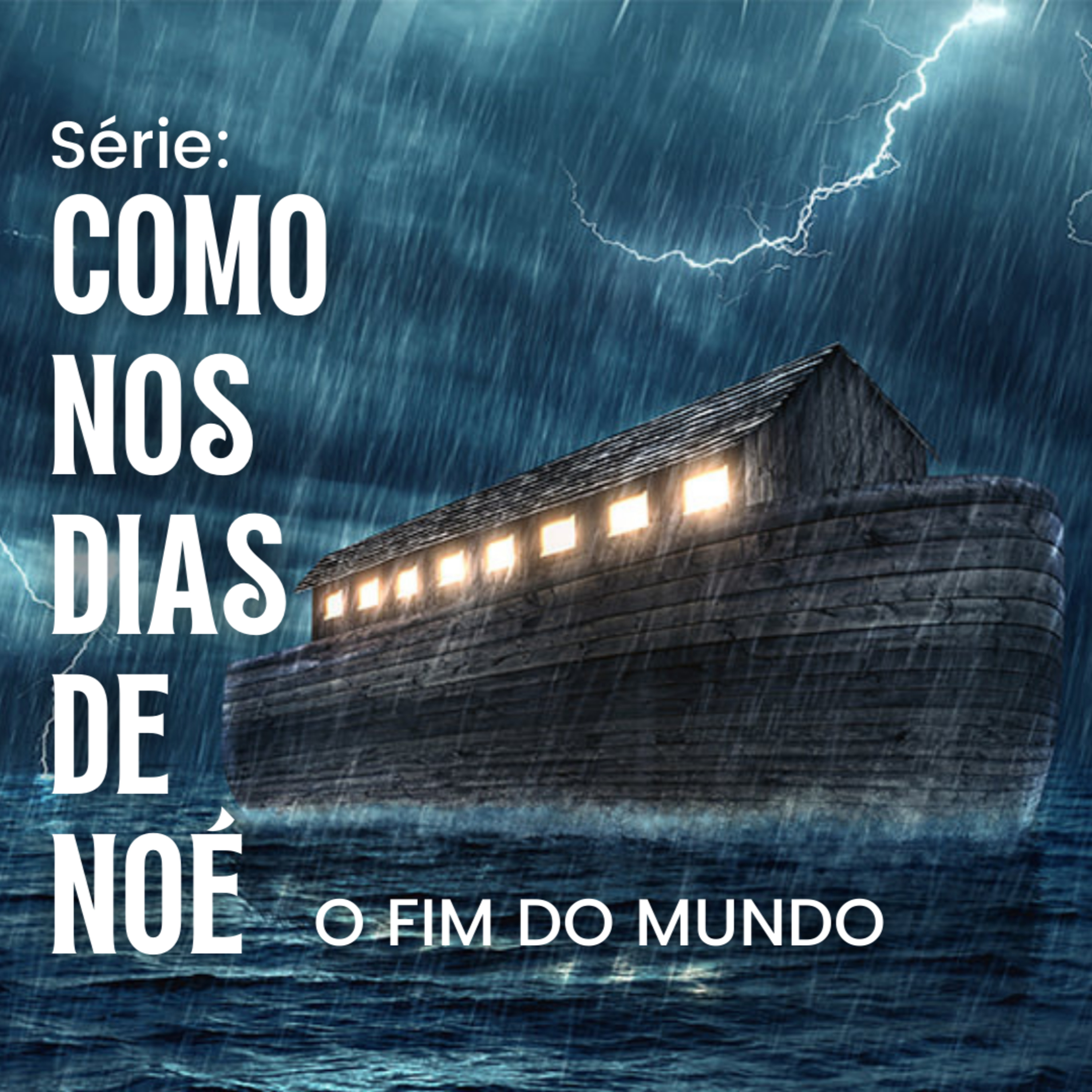 Como nos dias de Noé - O fim dos tempos episode artwork