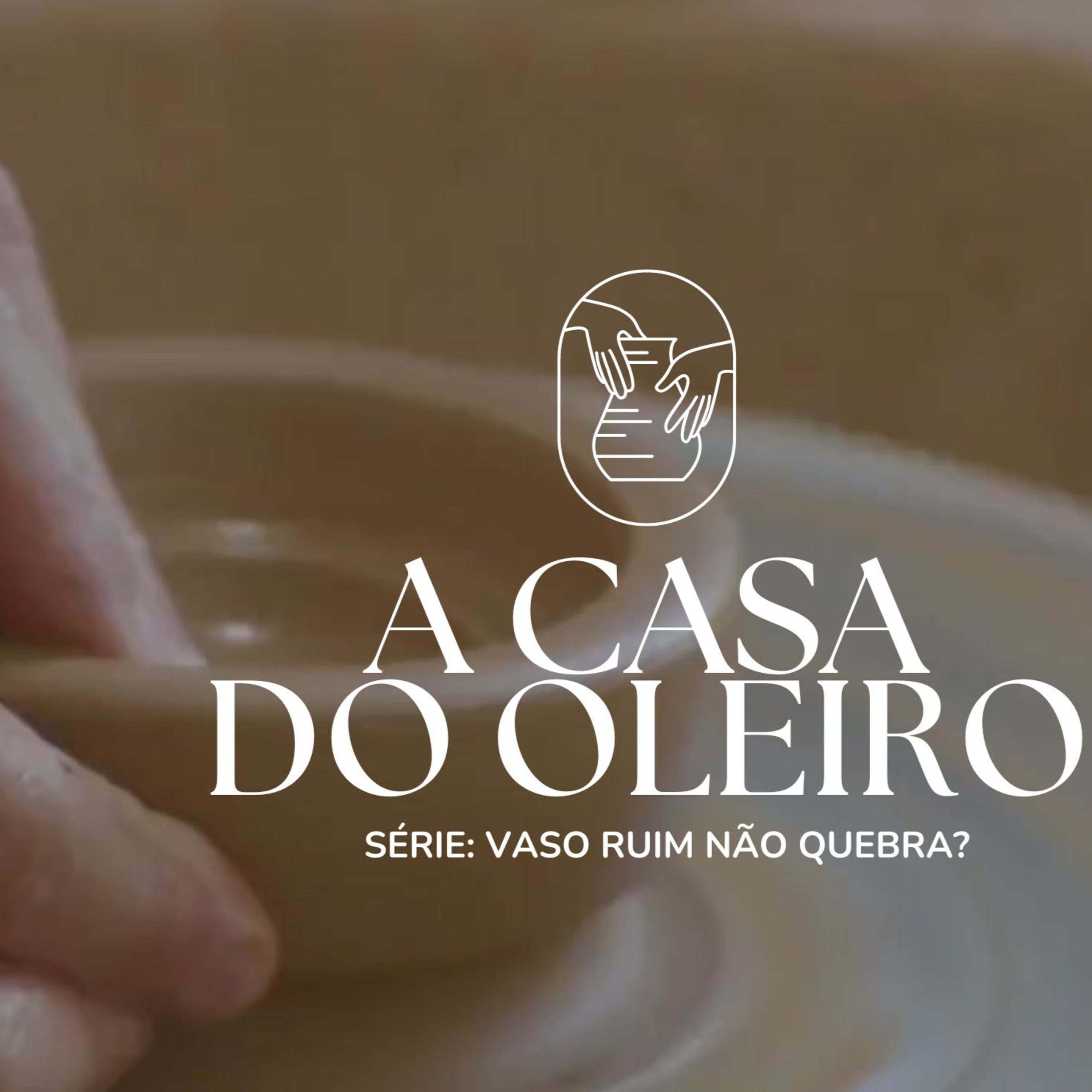 A Casa do Oleiro episode artwork