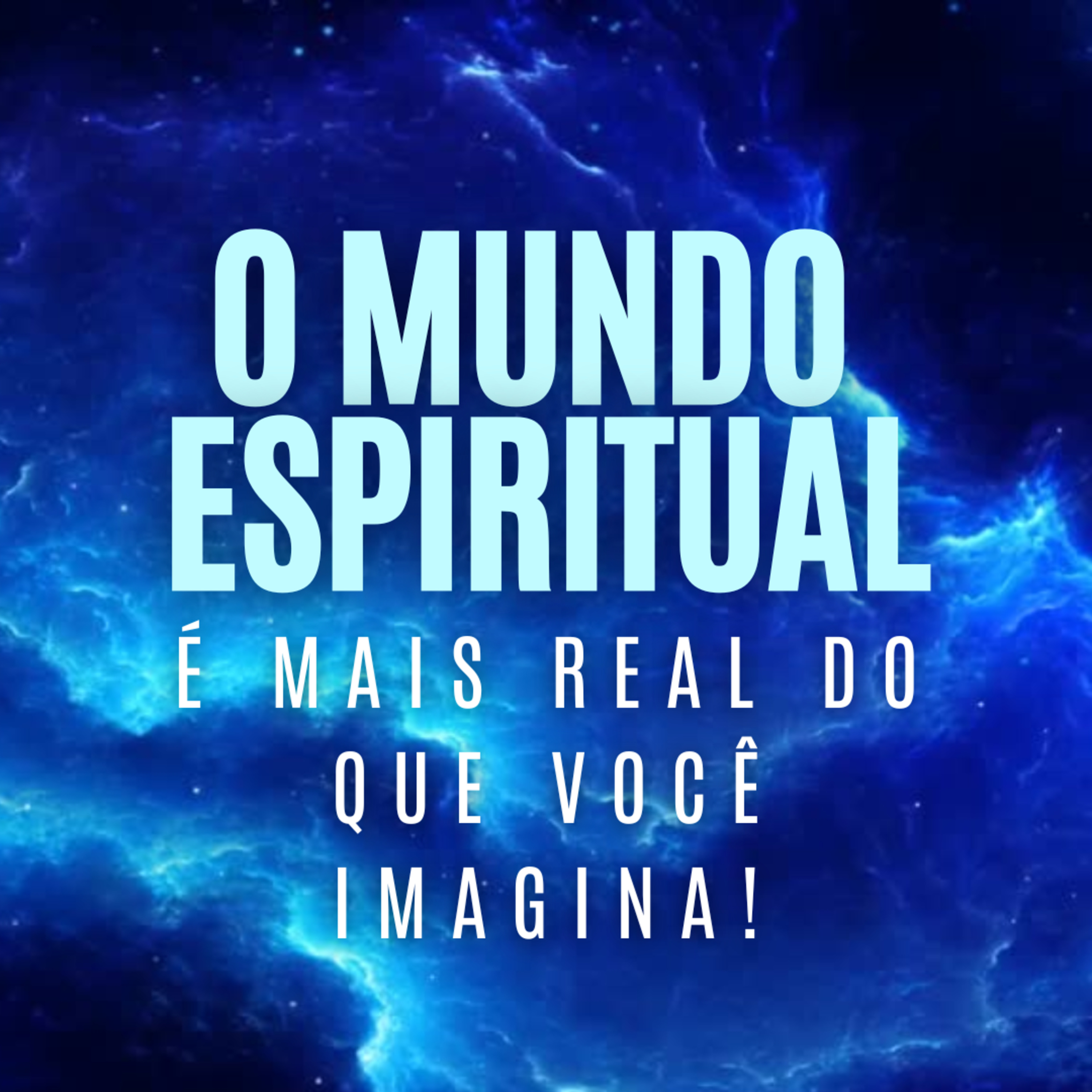 O mundo espiritual é mais real do que você imagina! episode artwork