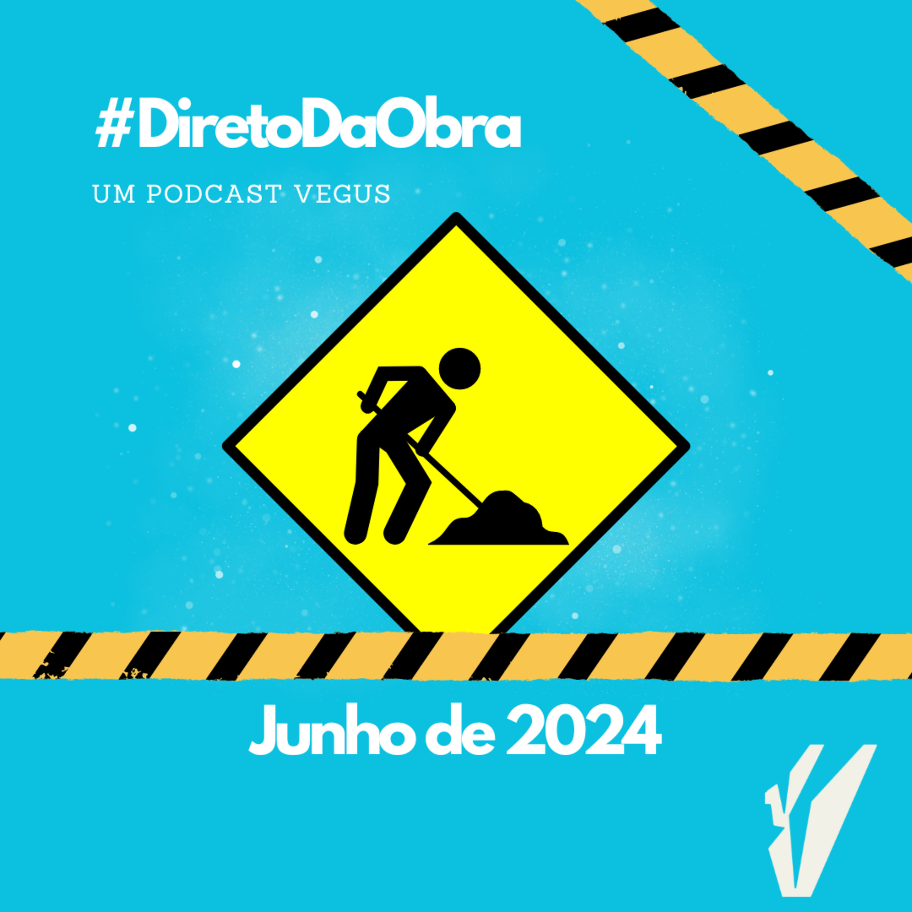 #DiretoDaObra - Junho de 2024 episode artwork