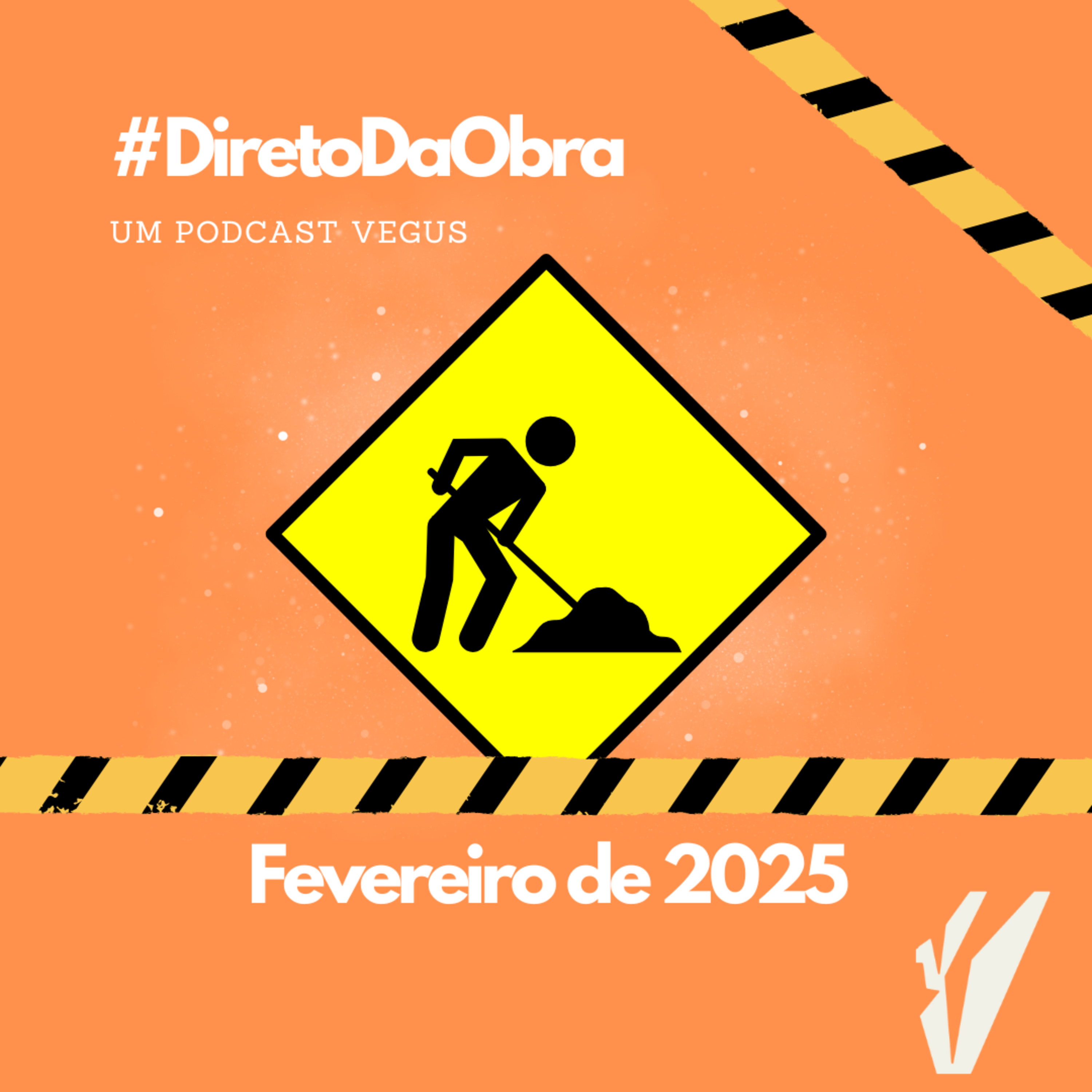 #DiretoDaObra - Fevereiro de 2025 episode artwork