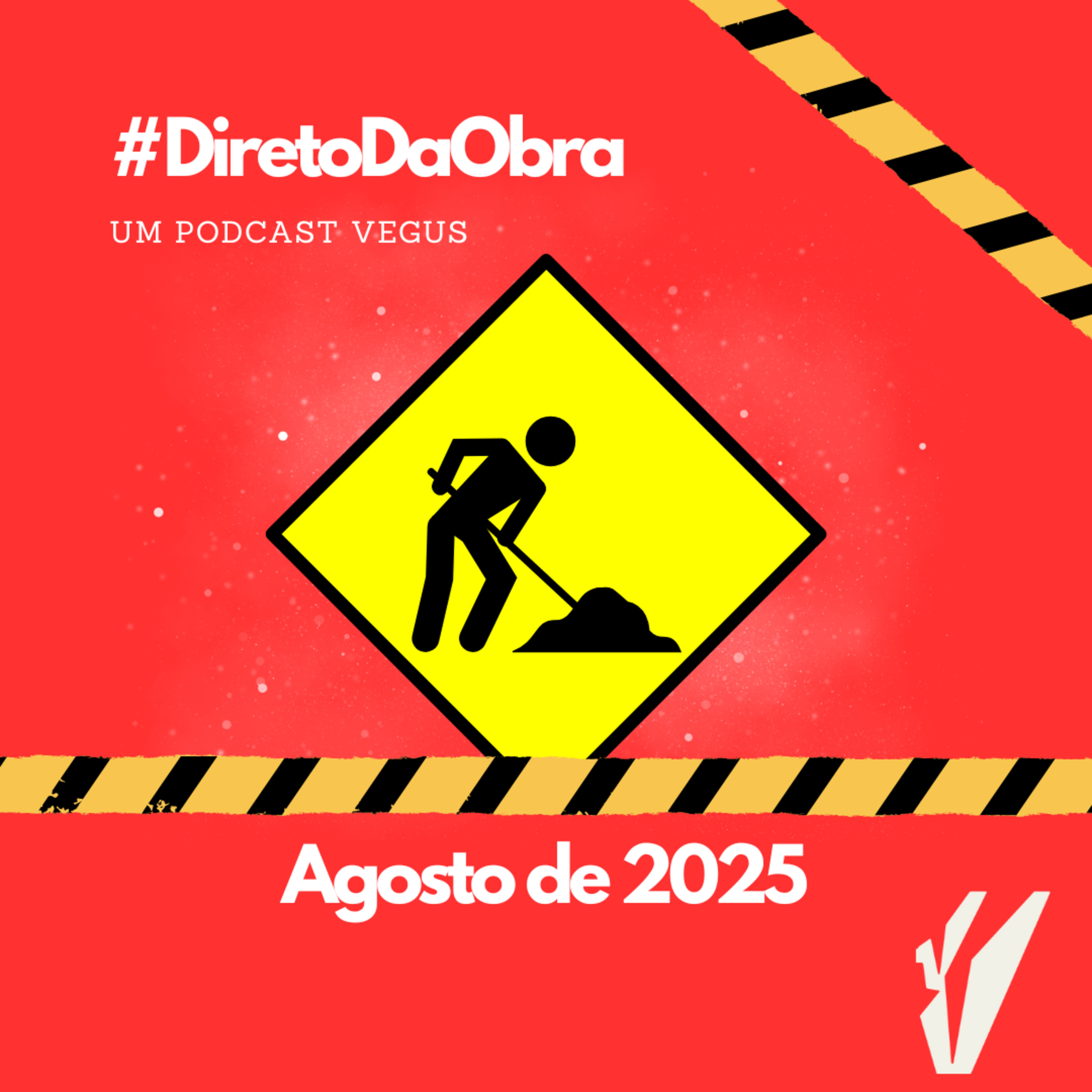#DiretoDaObra - Agosto de 2025 episode artwork