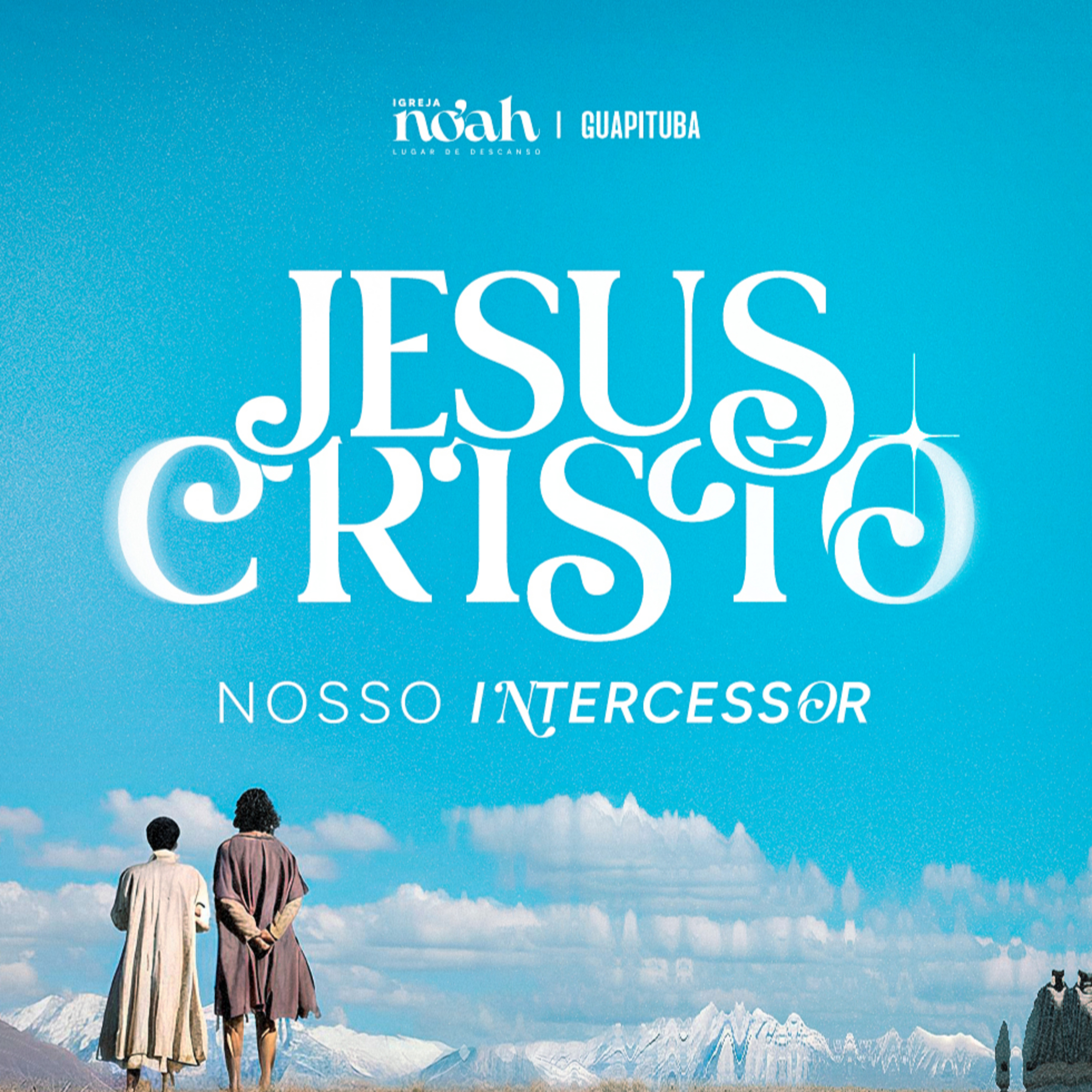 JESUS CRISTO, NOSSO INTERCESSOR - PR BRUNO SIMÕES episode artwork