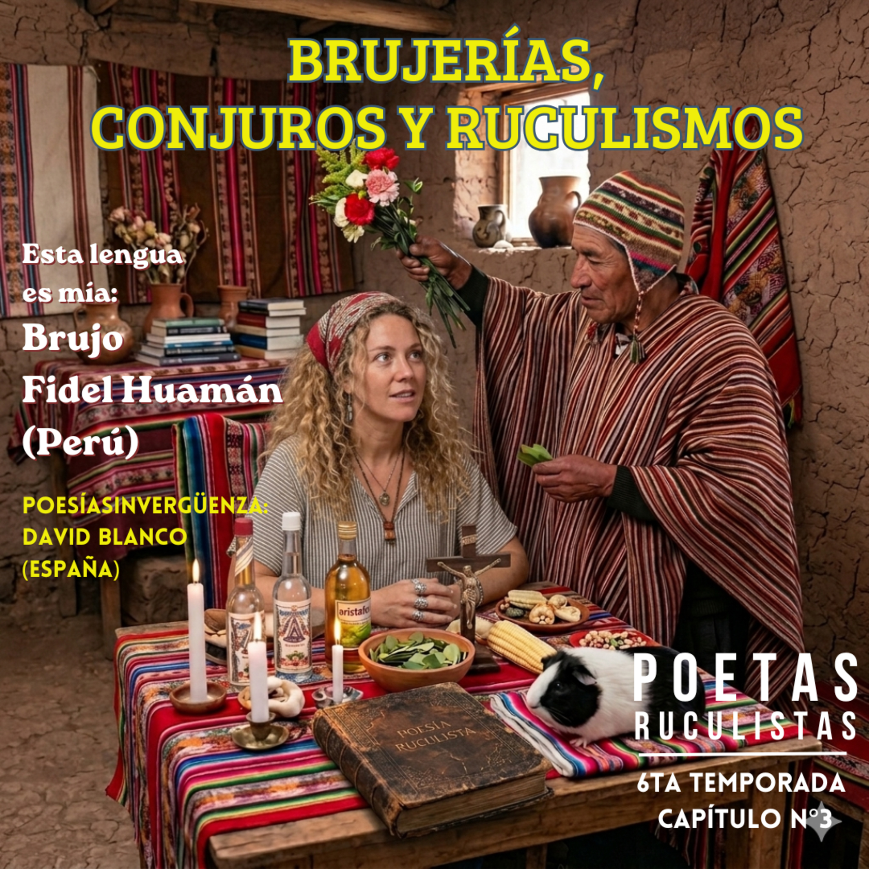 Brujerías, conjuros y ruculismos - Brujo Fidel Huamán episode artwork