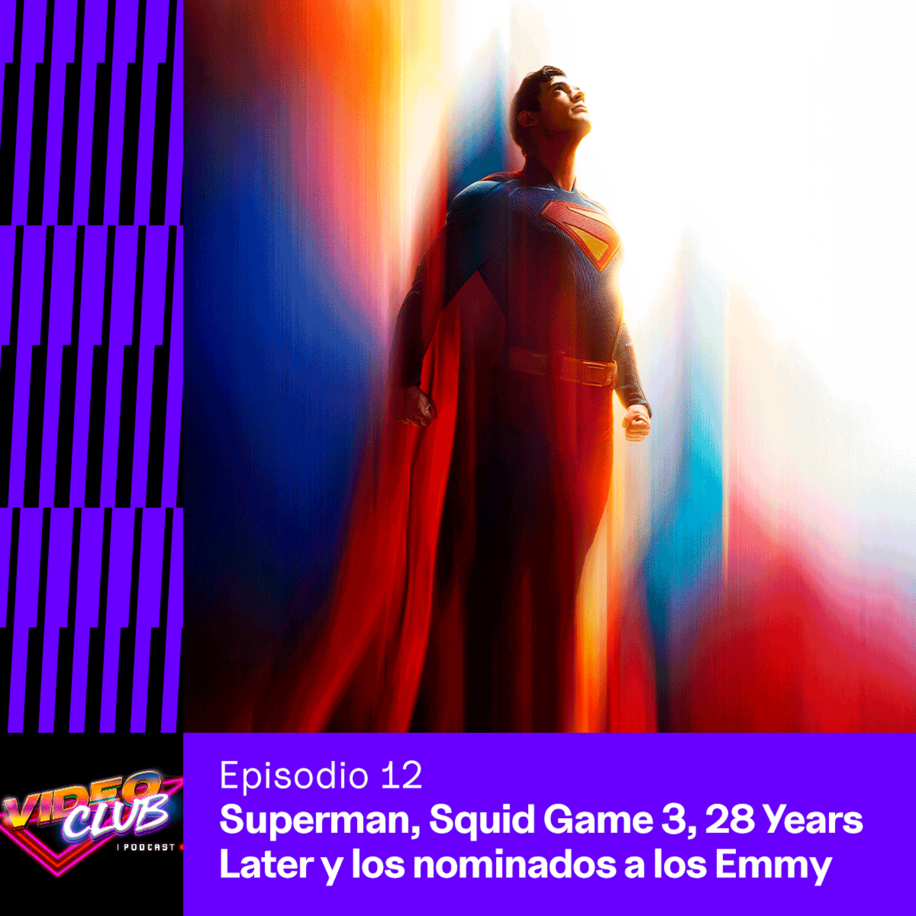 ¿Superman la lográ? + Final de Squid Game, 28 Years Later y los Emmy 2025 | Videoclub Podcast episode artwork