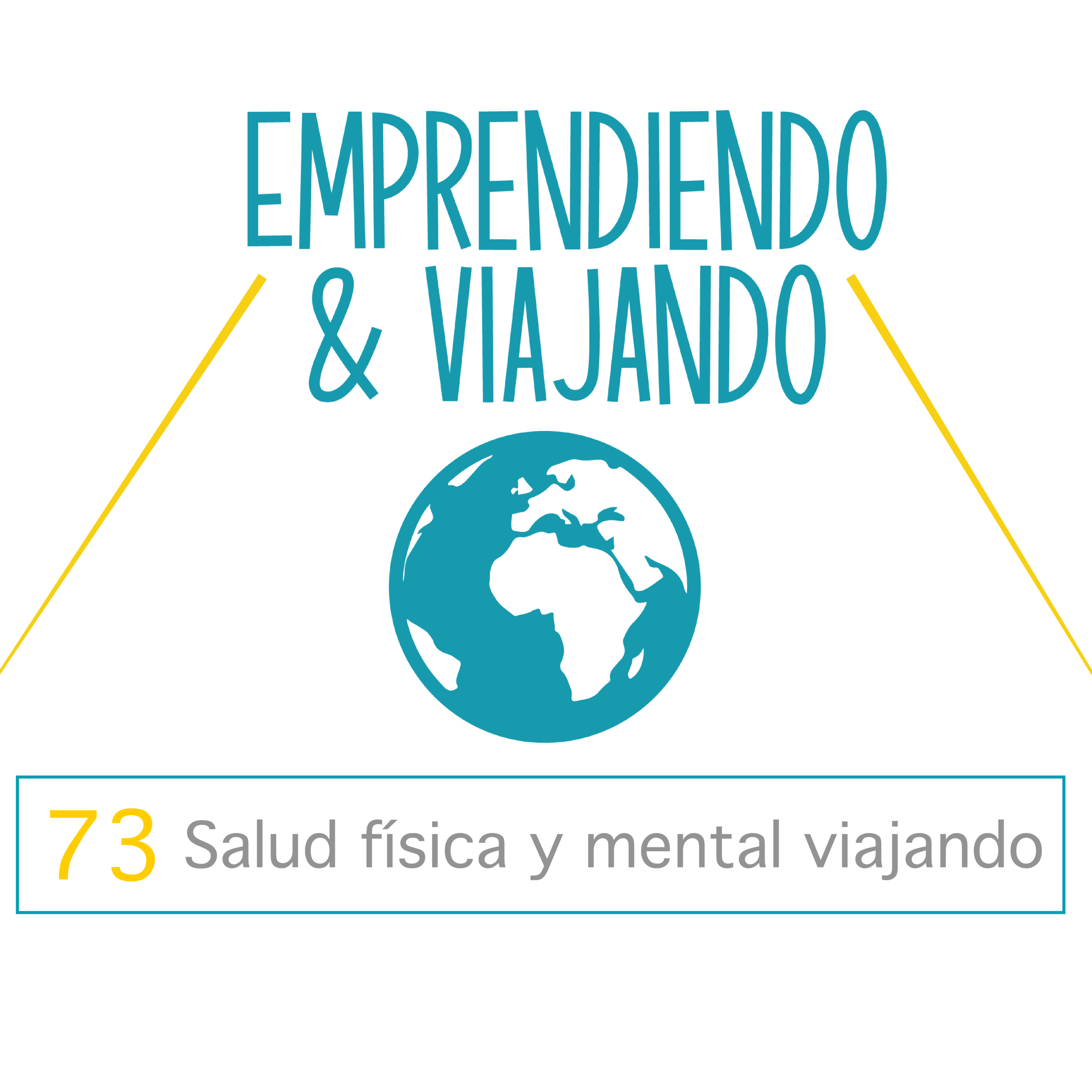 73 - Salud física y mental viajando episode artwork