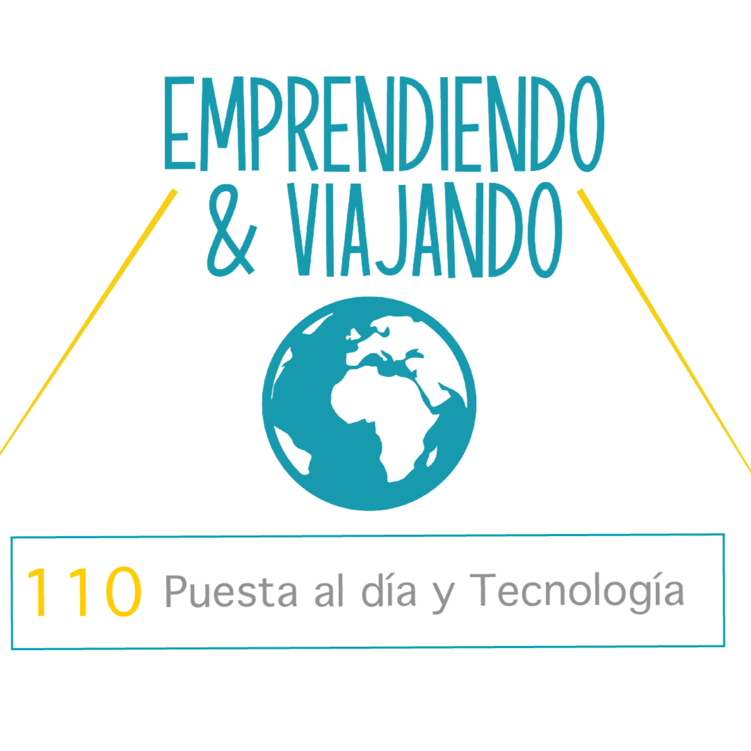  110 - Puesta al día y Tecnología  episode artwork