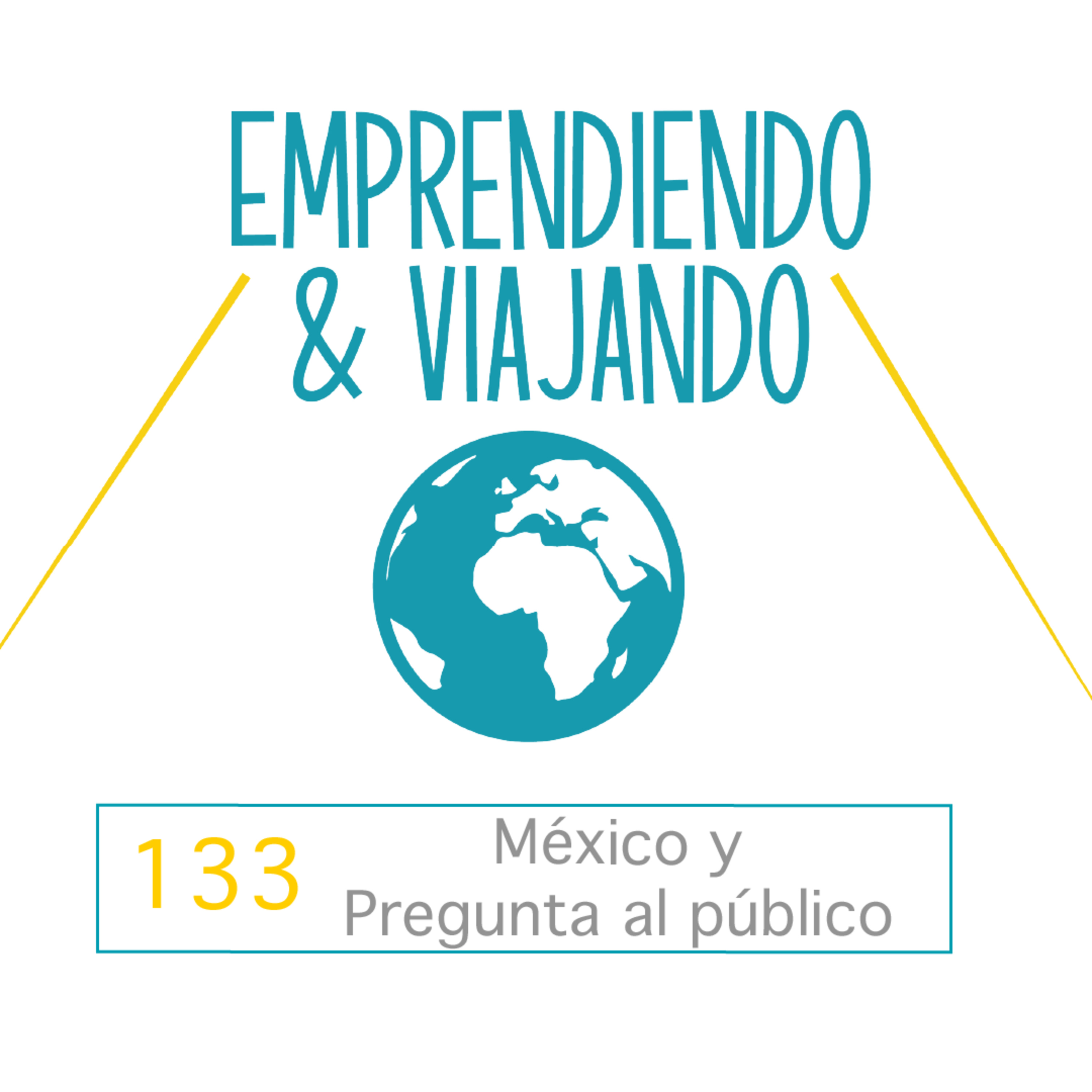 133 - México y Pregunta al público episode artwork