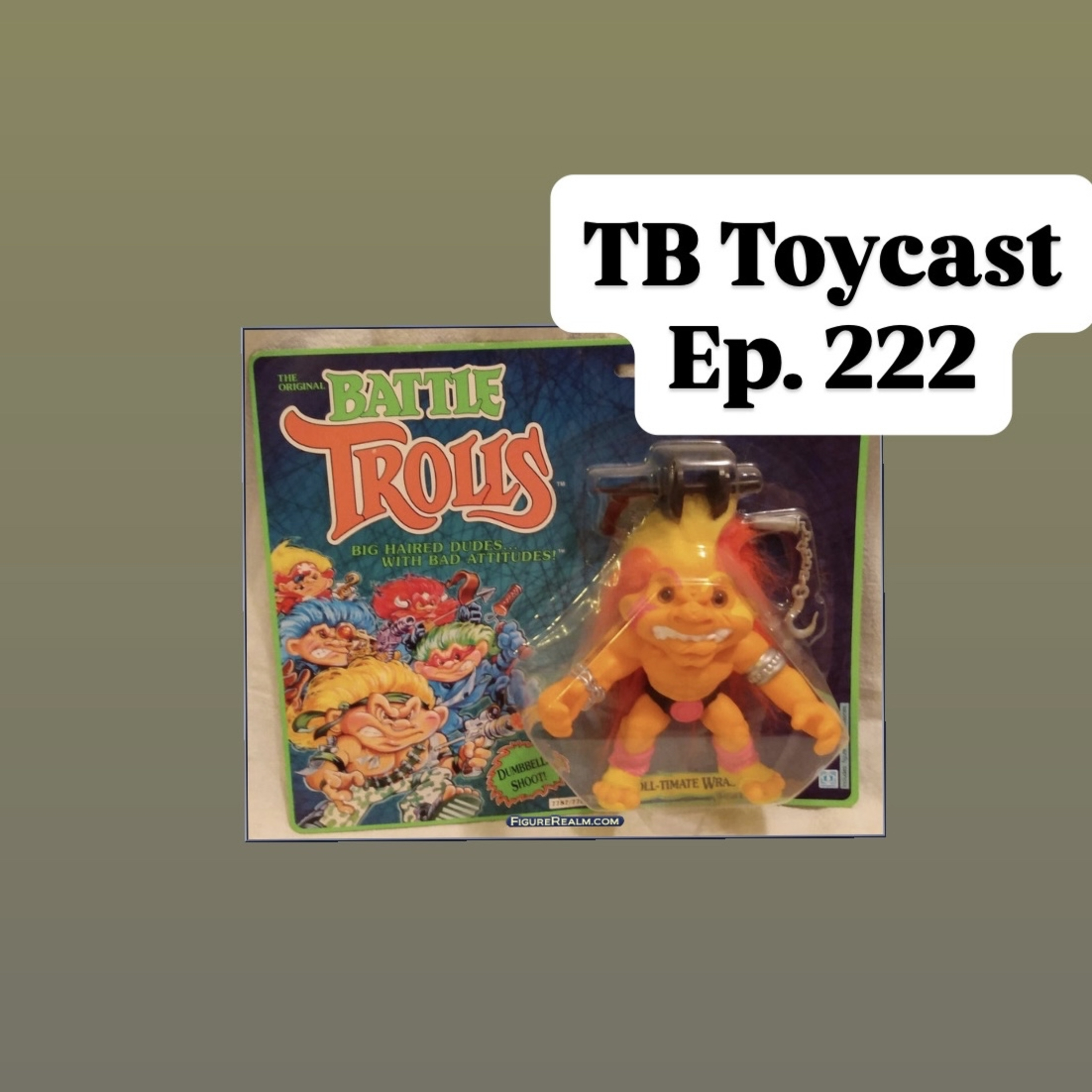 Ep. 222: Battle Trolls Series 3 episode artwork