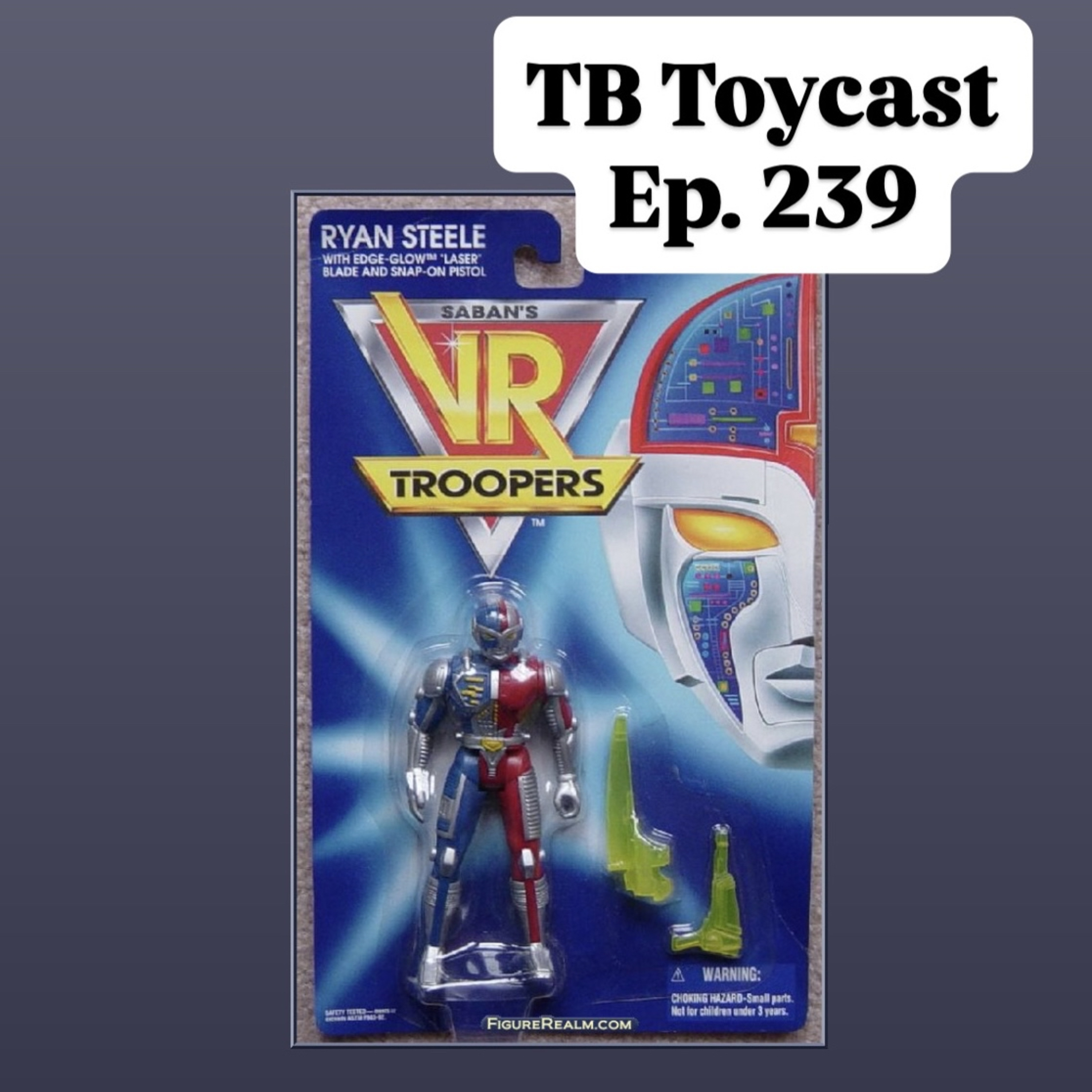 Ep. 239: Kenner VR Troopers episode artwork