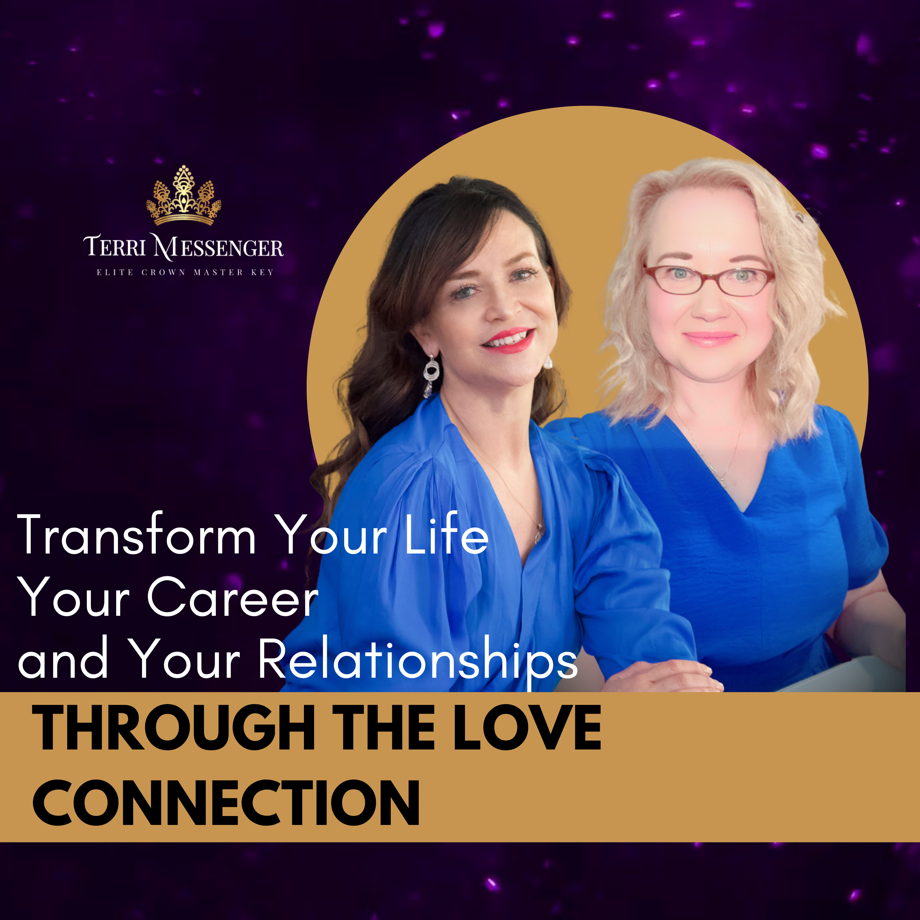 Transform Your LIfe, Your Career and Your Relationships through the Love Connection with Jewels Lamm episode artwork