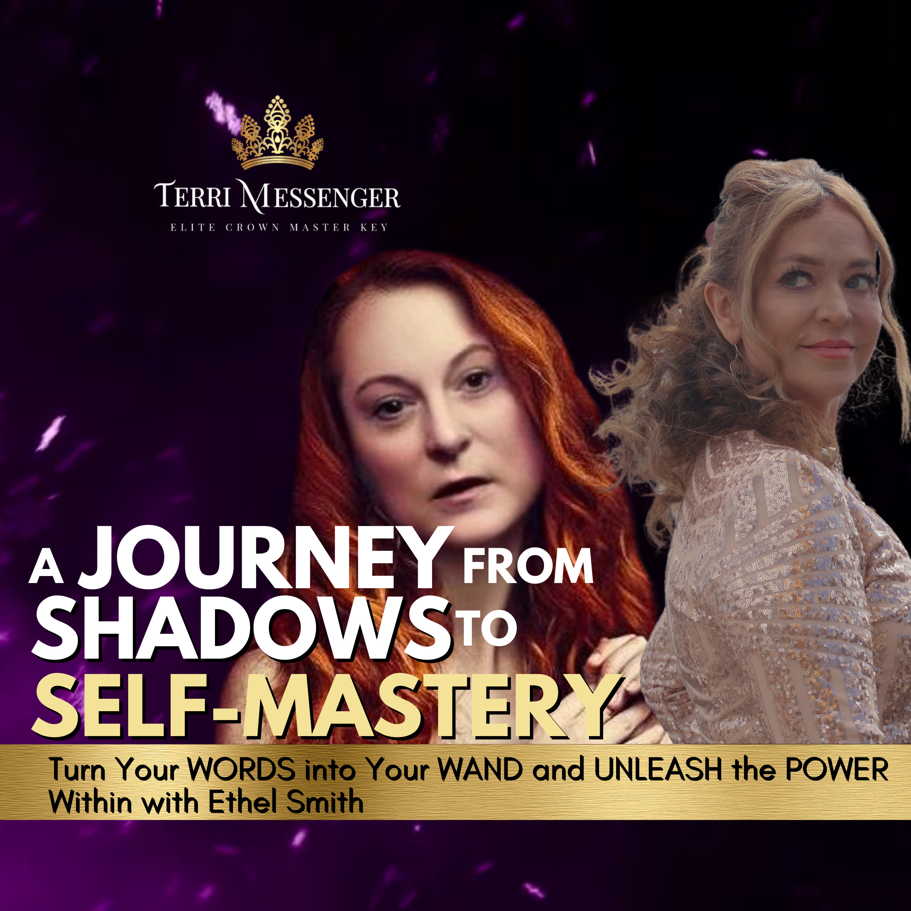 Turn Your Words into Your Wand and Unleash the Power Within with Ethel Smith episode artwork