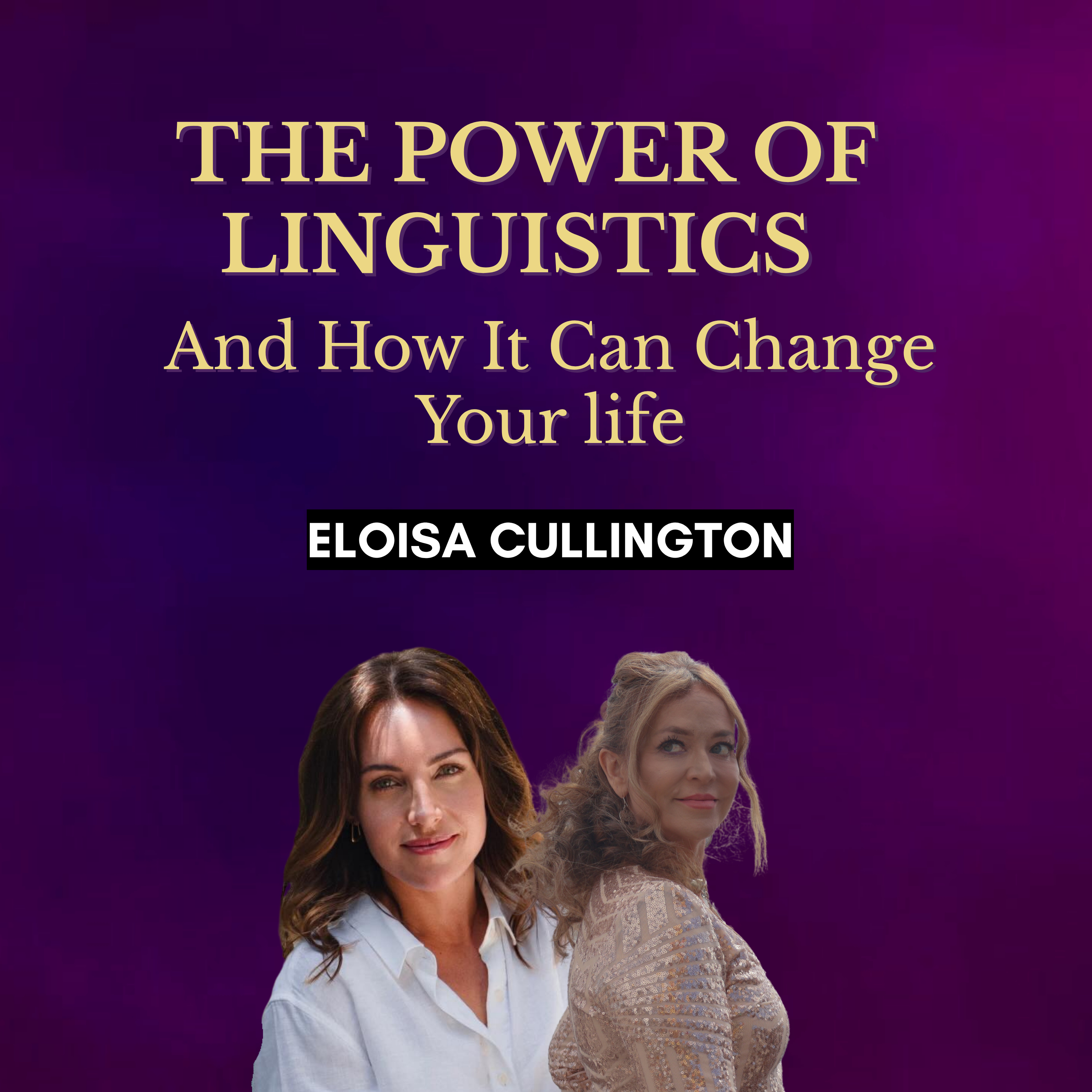 The Power of Linguistics And How It Can Change Your Life