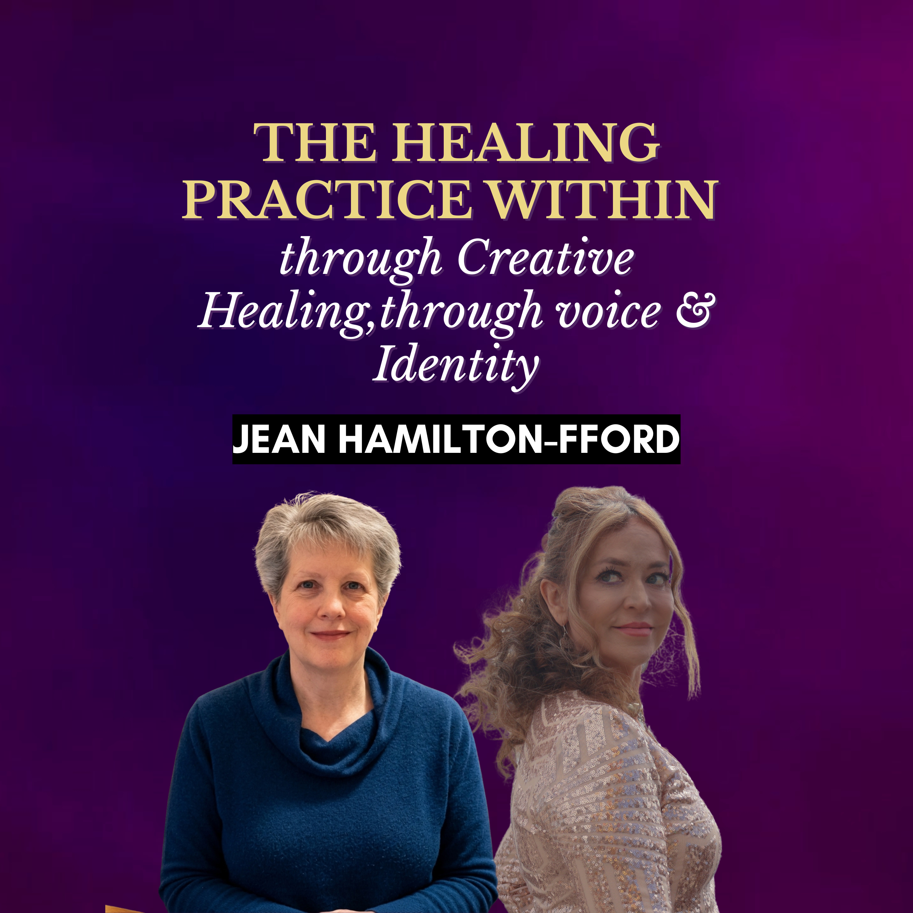 The Healing Practice Within through Creative Healing,through voice & Identity episode artwork