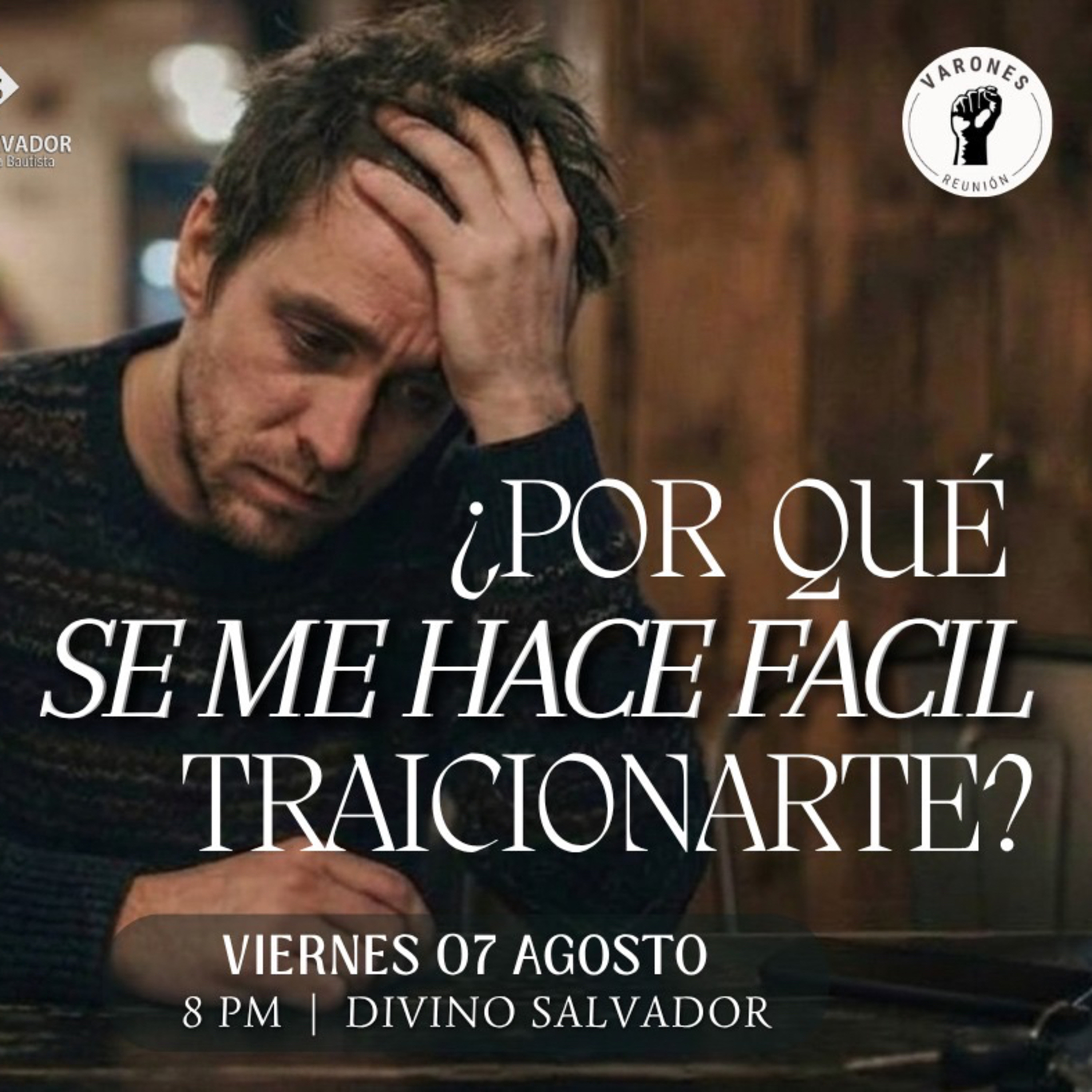 ¿Por qué se me hace tan fácil traicionarte? (Viernes de varones) episode artwork