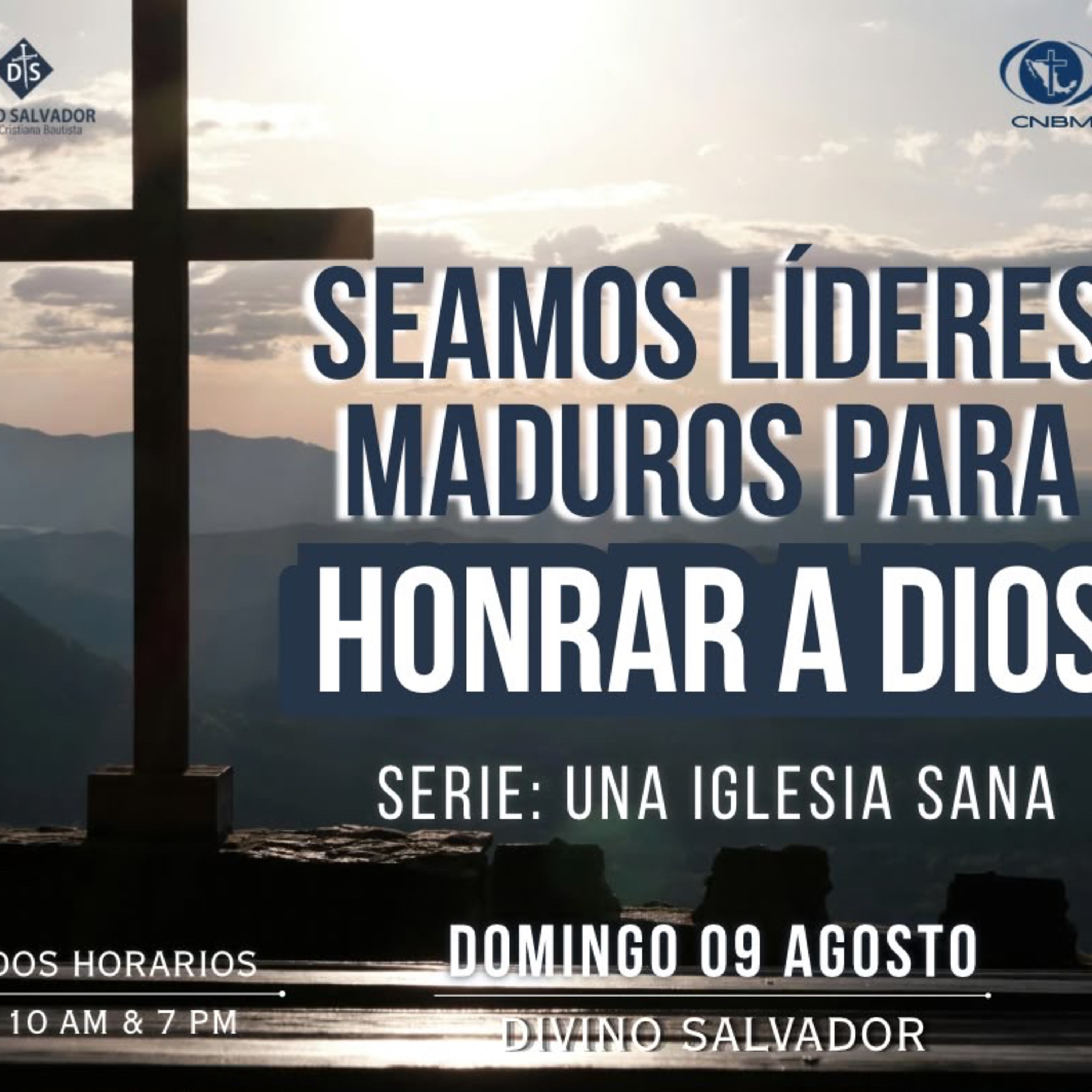 Seamos líderes maduros para honrar a Dios (Ef. 3). Servicio nocturno  episode artwork