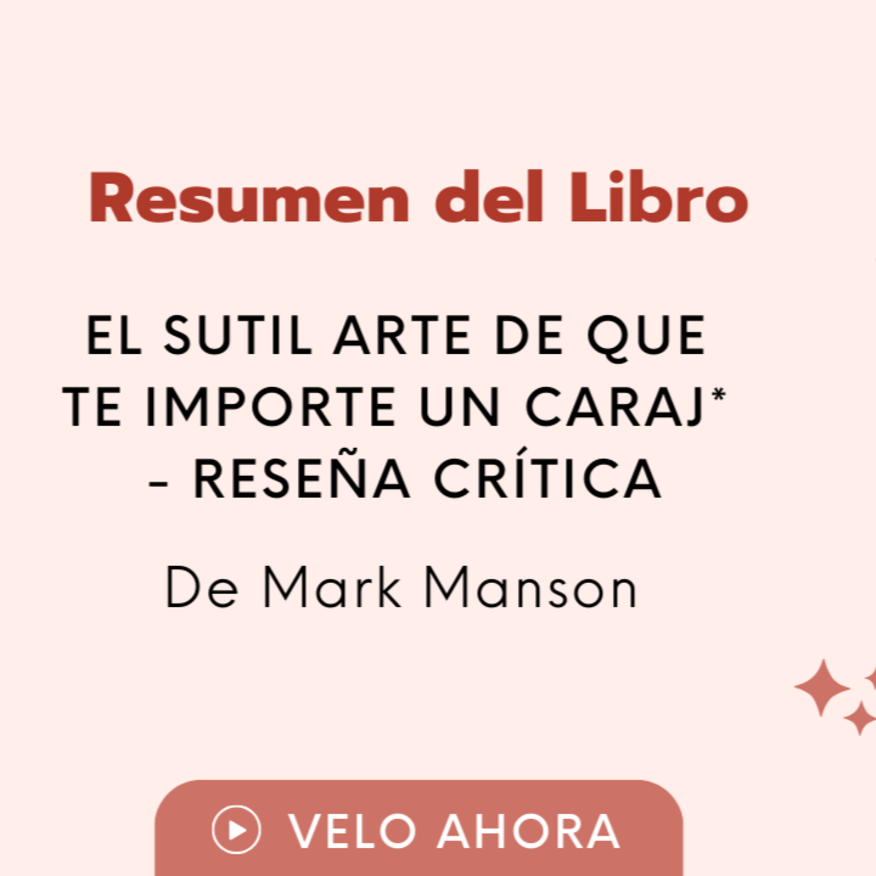 El sutil arte de que te importe un caraj* - reseña crítica episode artwork