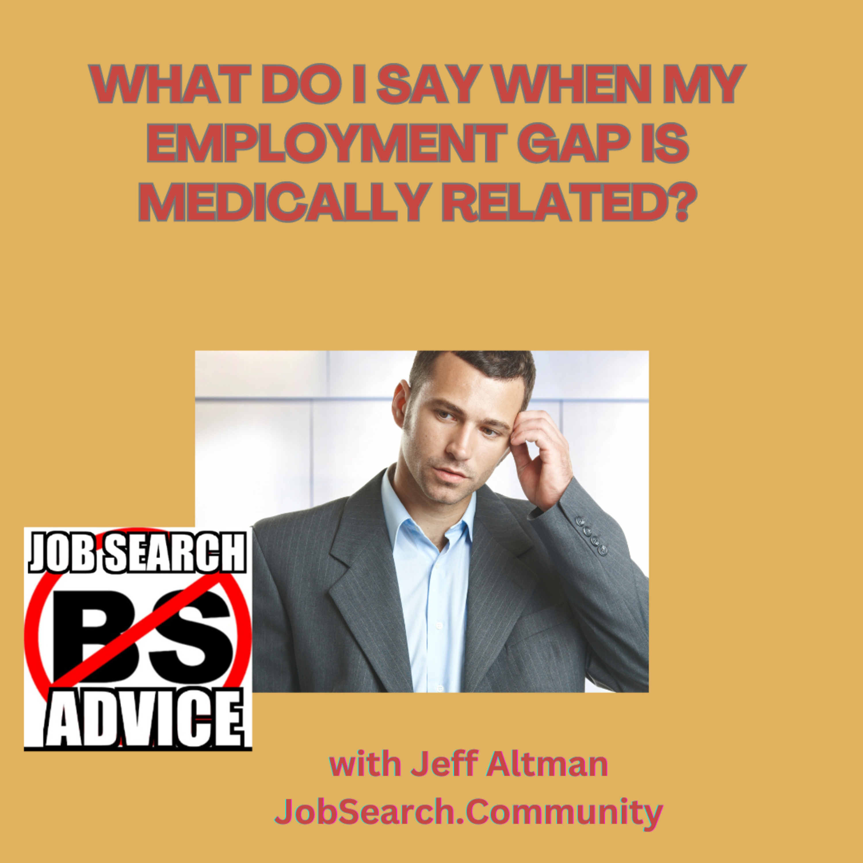 What Do I Say on an Interview When My Employment Gap Is Medically Related? episode artwork