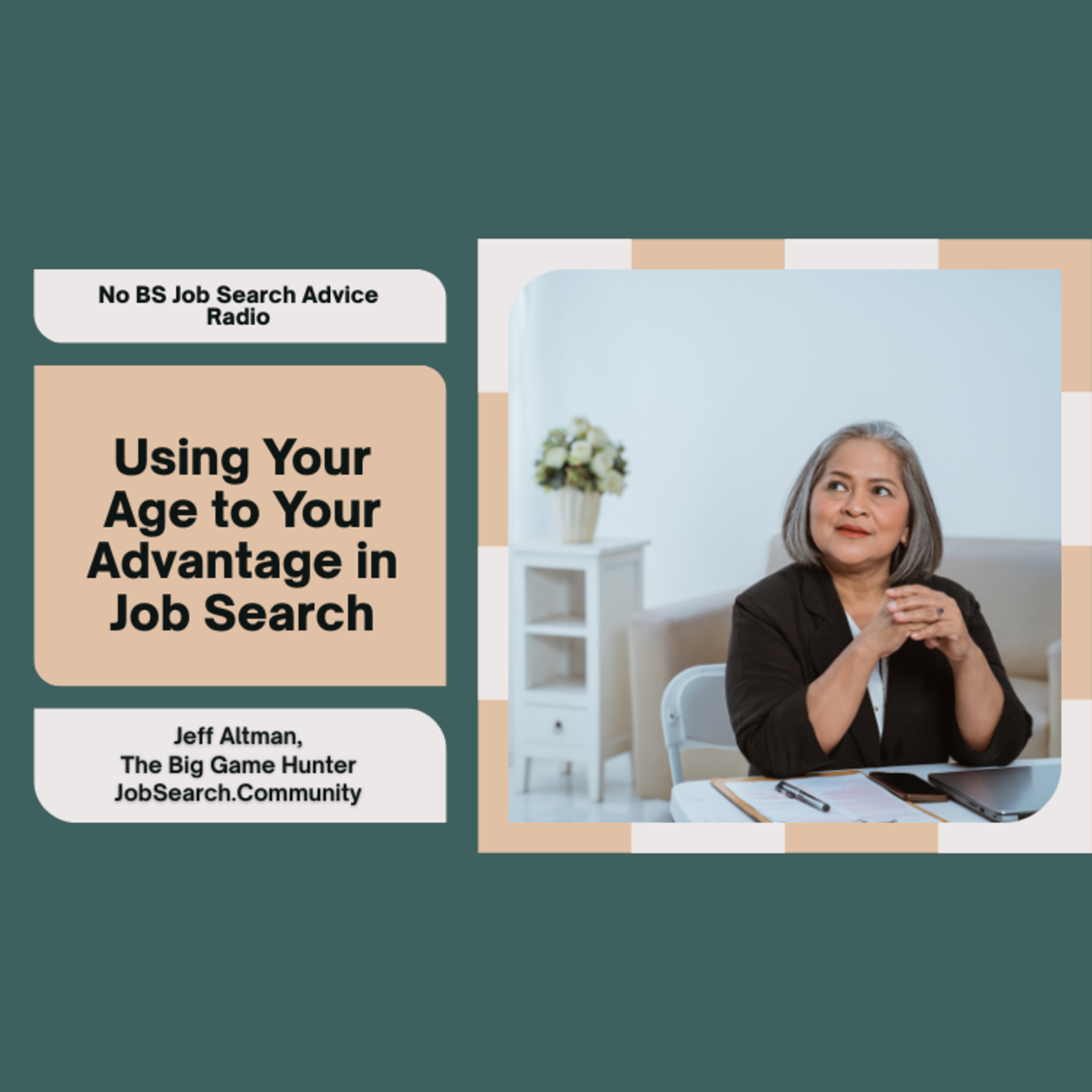 Using Your Age to Your Advantage in Your Job Search