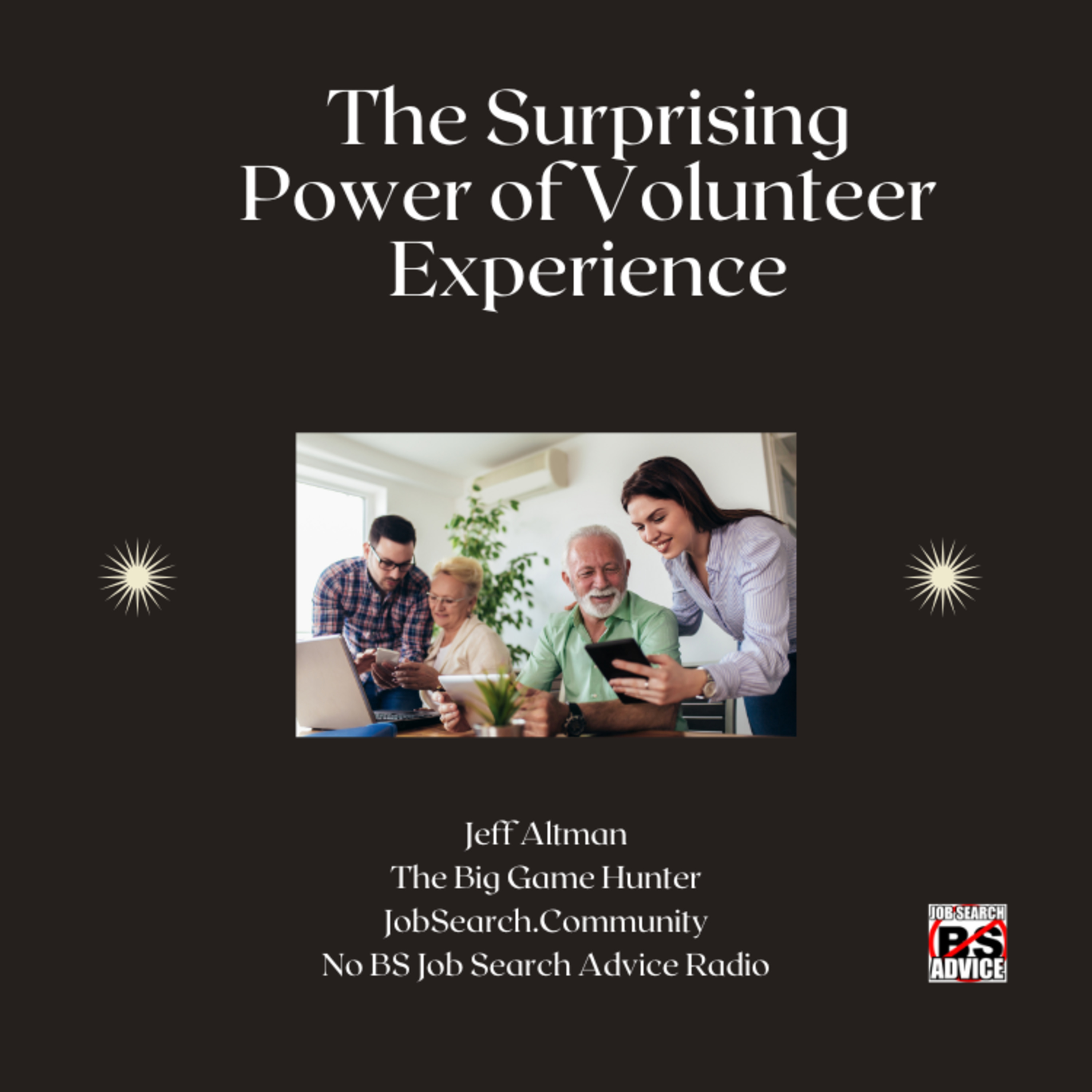 The Surprising Power of Volunteer Experience