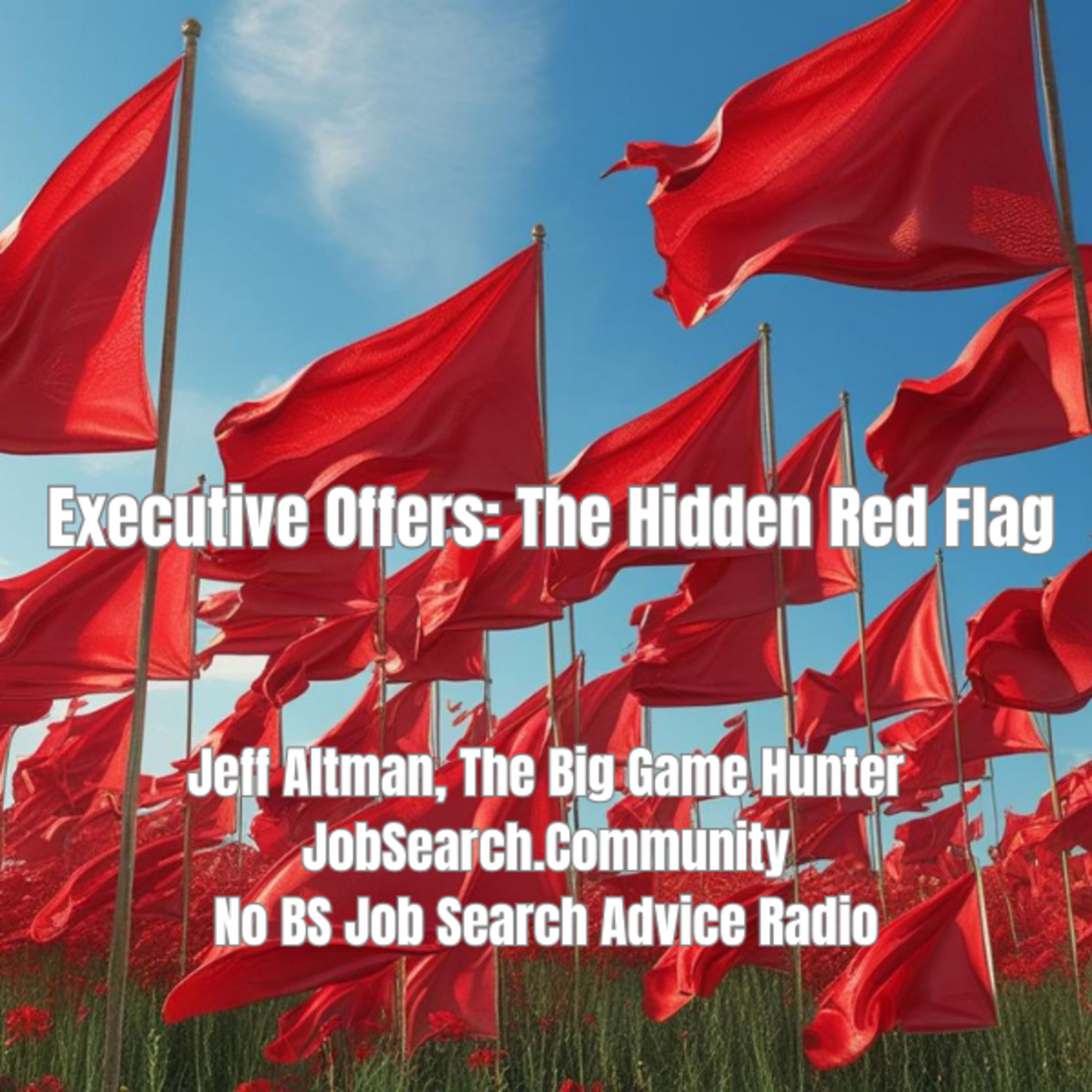 Executive Offers: The Hidden Red Flag
