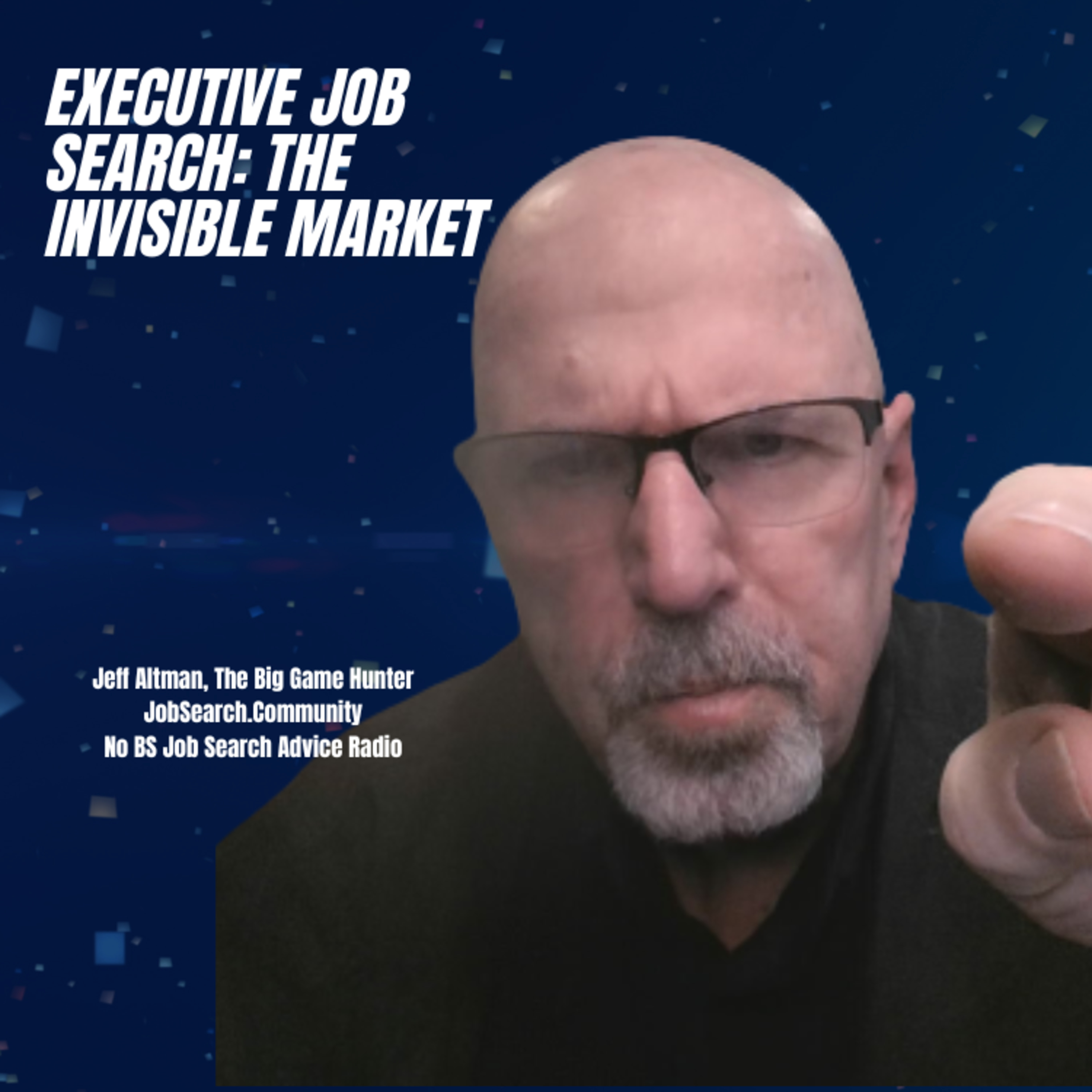Executive Job Search: The Invisible Market