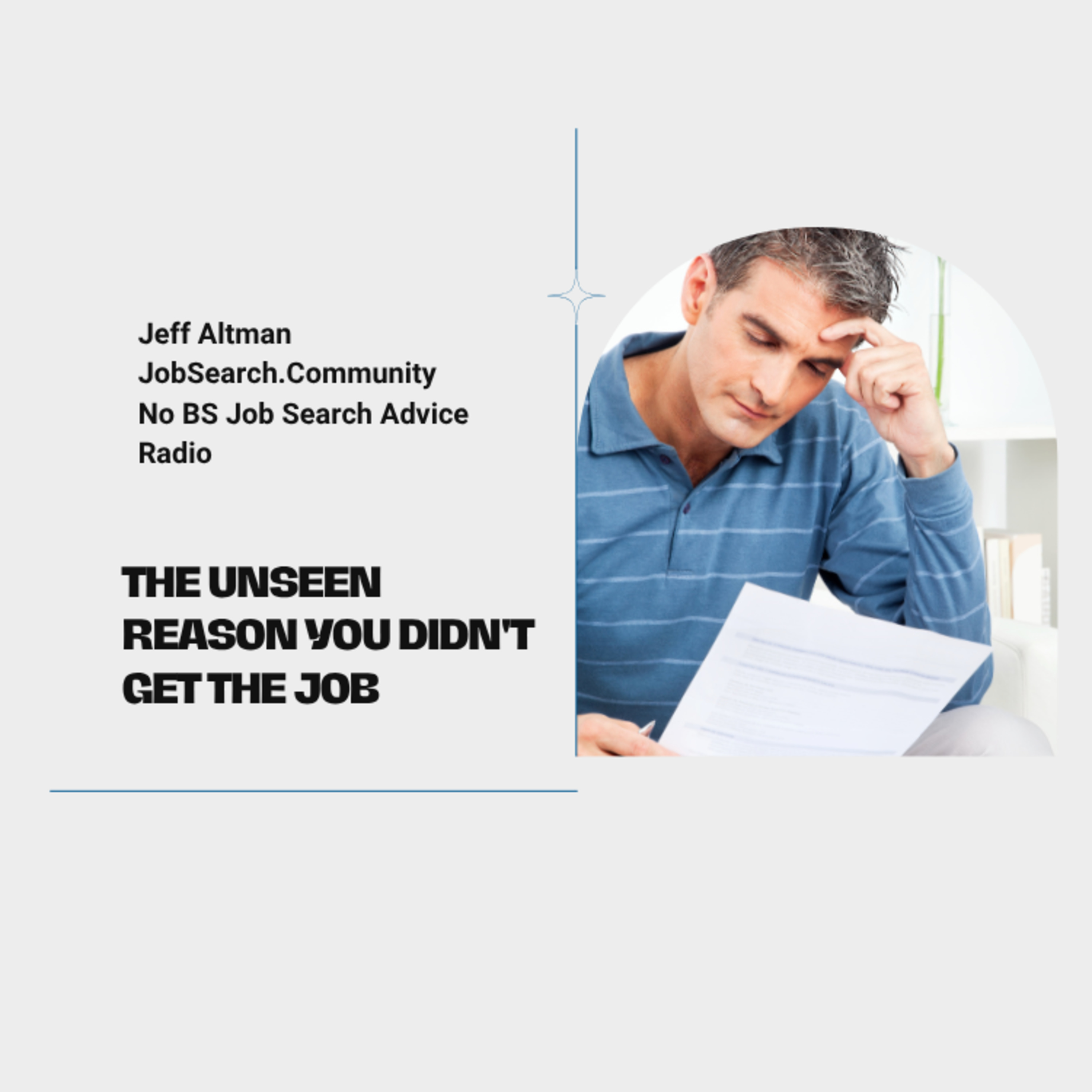 The Unseen Reason You Didn't Get the Job
