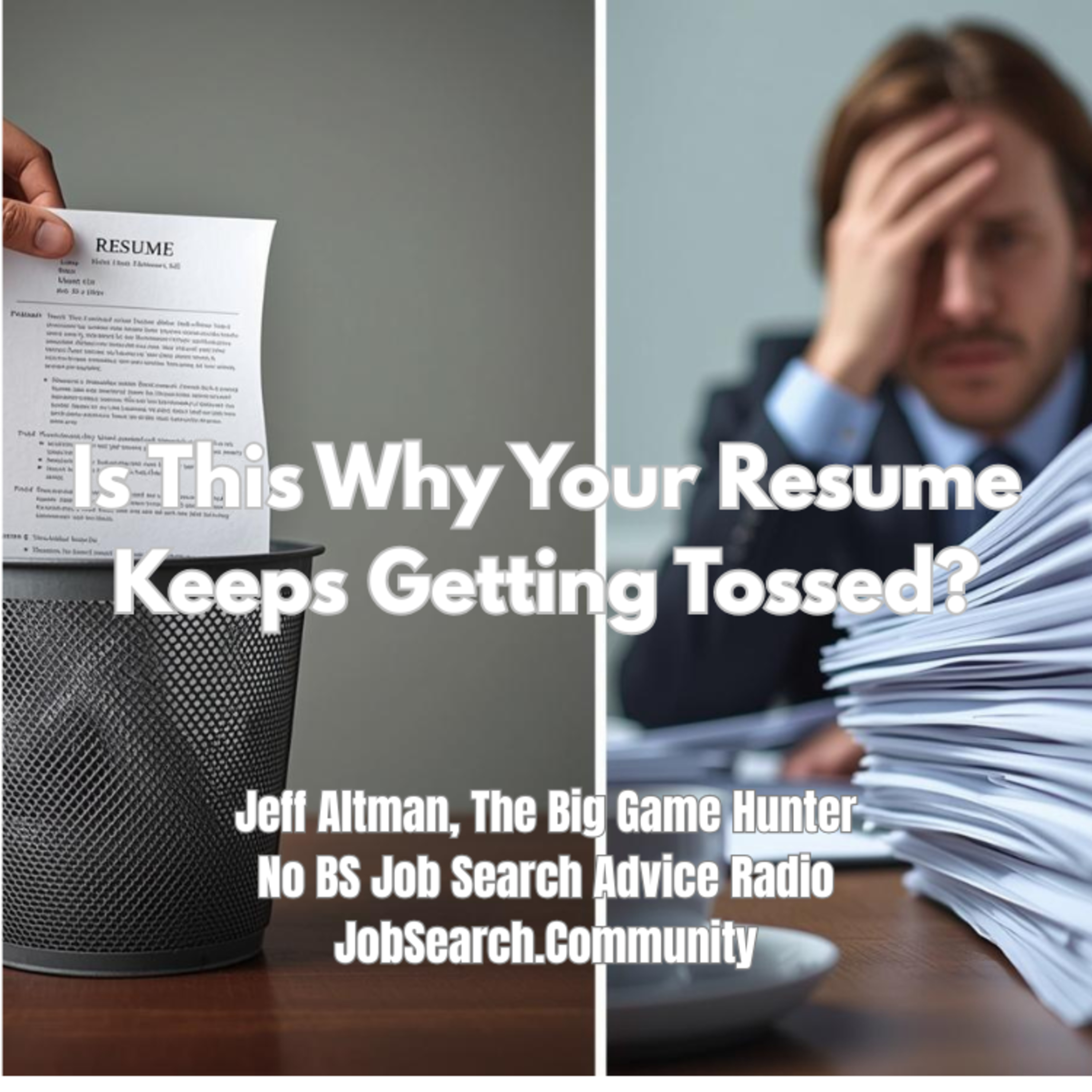 Is This Why Your Resume Keeps Getting Tossed? (The Cold Hard Truth)
