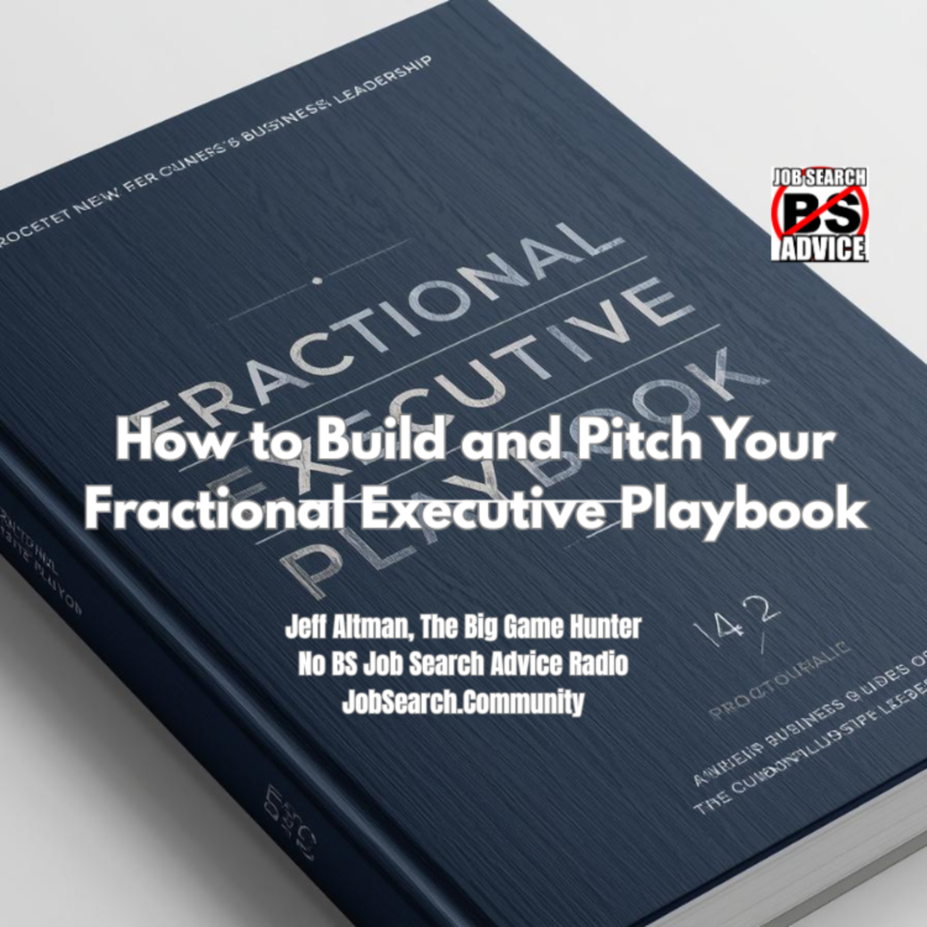 How to Build and Pitch Your Fractional Executive Playbook