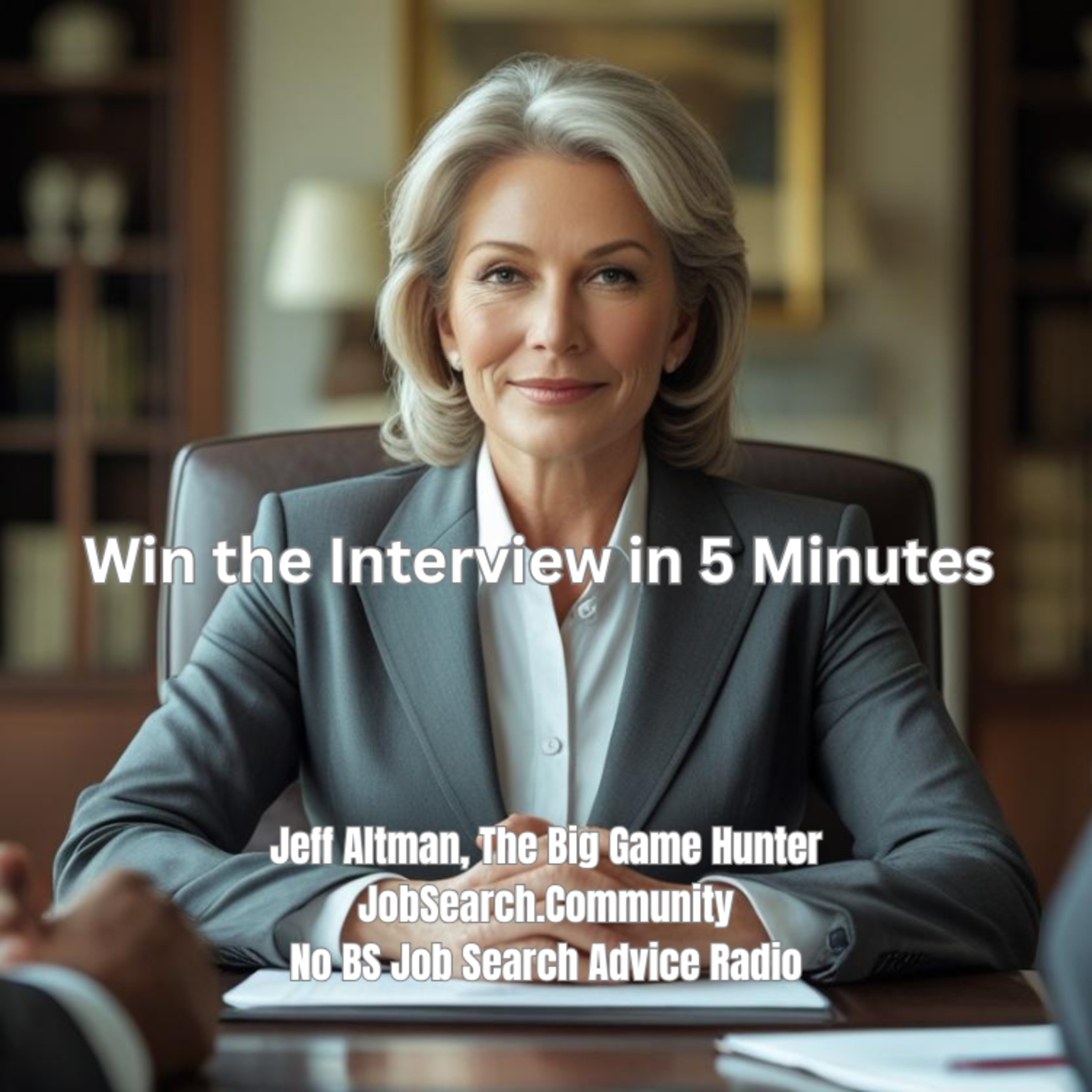 Win the Interview in 5 Minutes