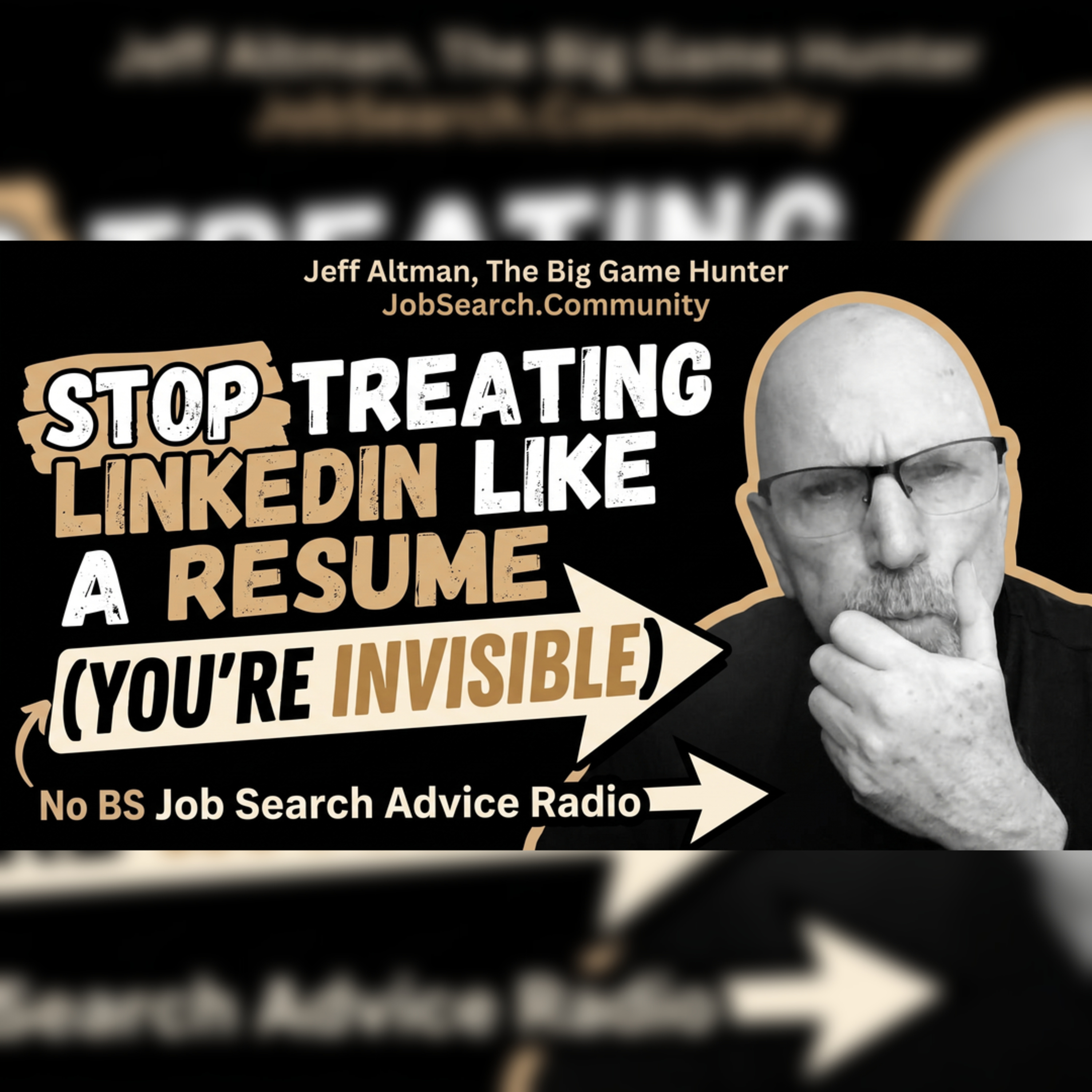 Stop Treating LinkedIn Like a Resume (You’re Invisible) episode artwork