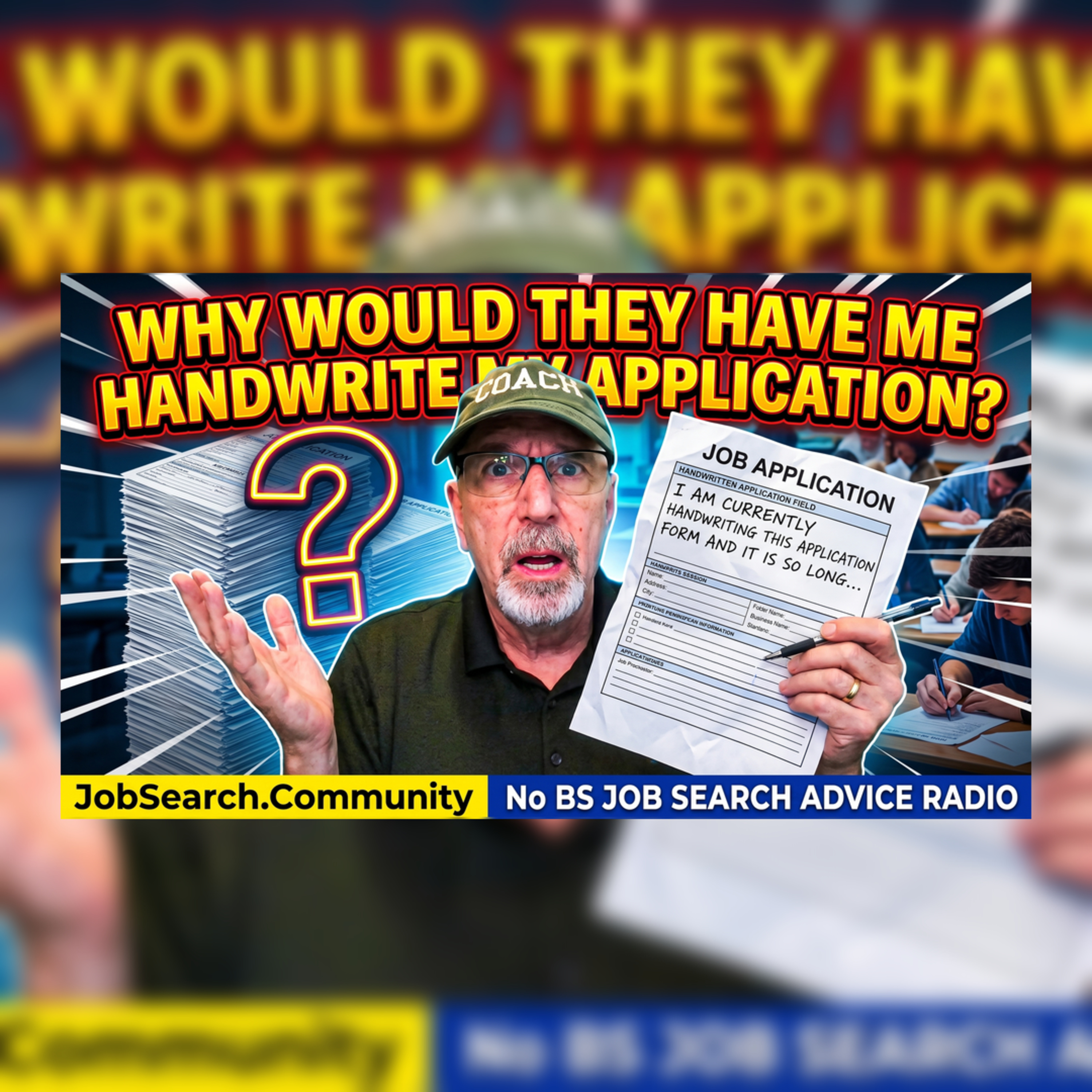 Why Would They Have Me Handwrite My Application? episode artwork