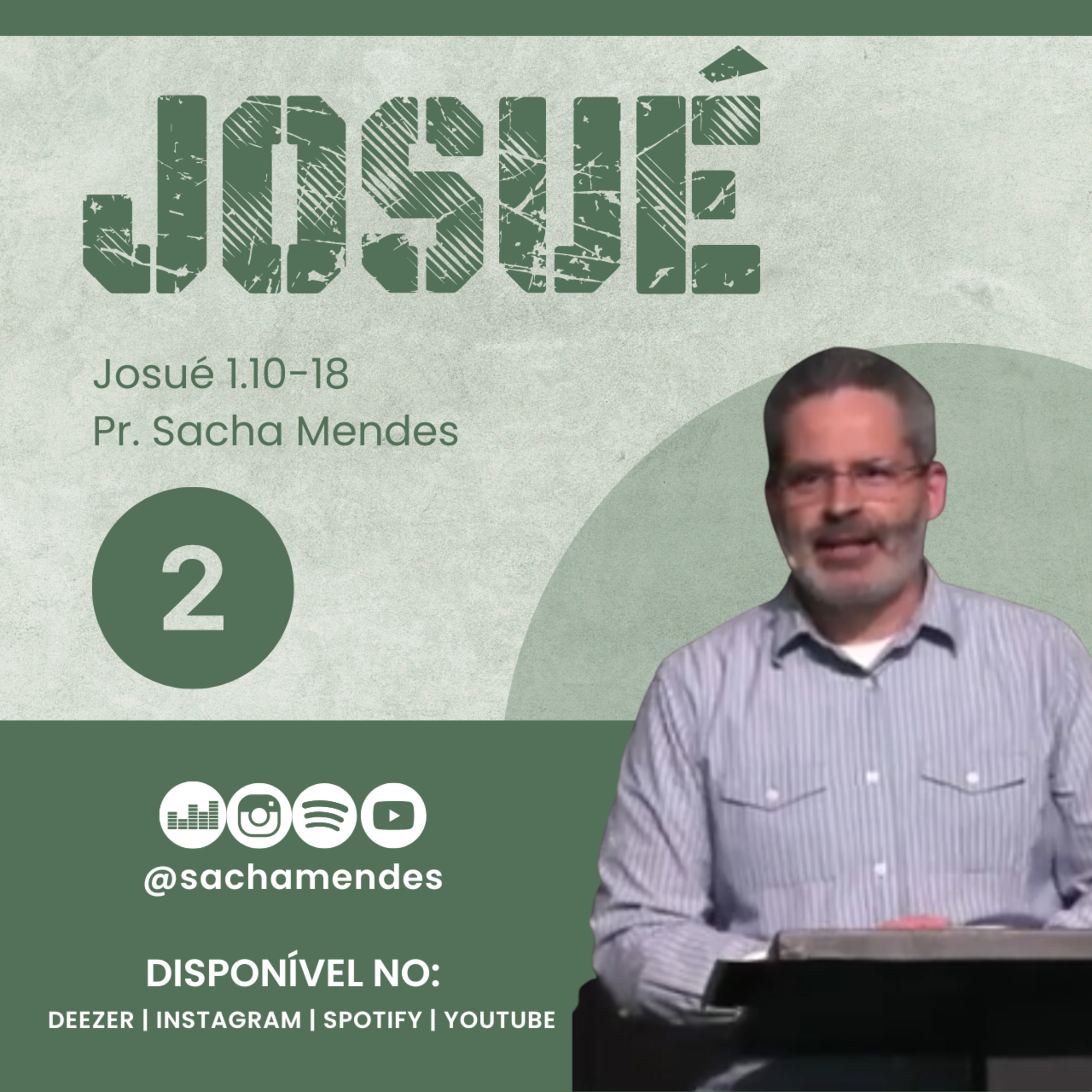 Série Josué - Dia 2 - Josué 1.10-18 - Sacha Mendes