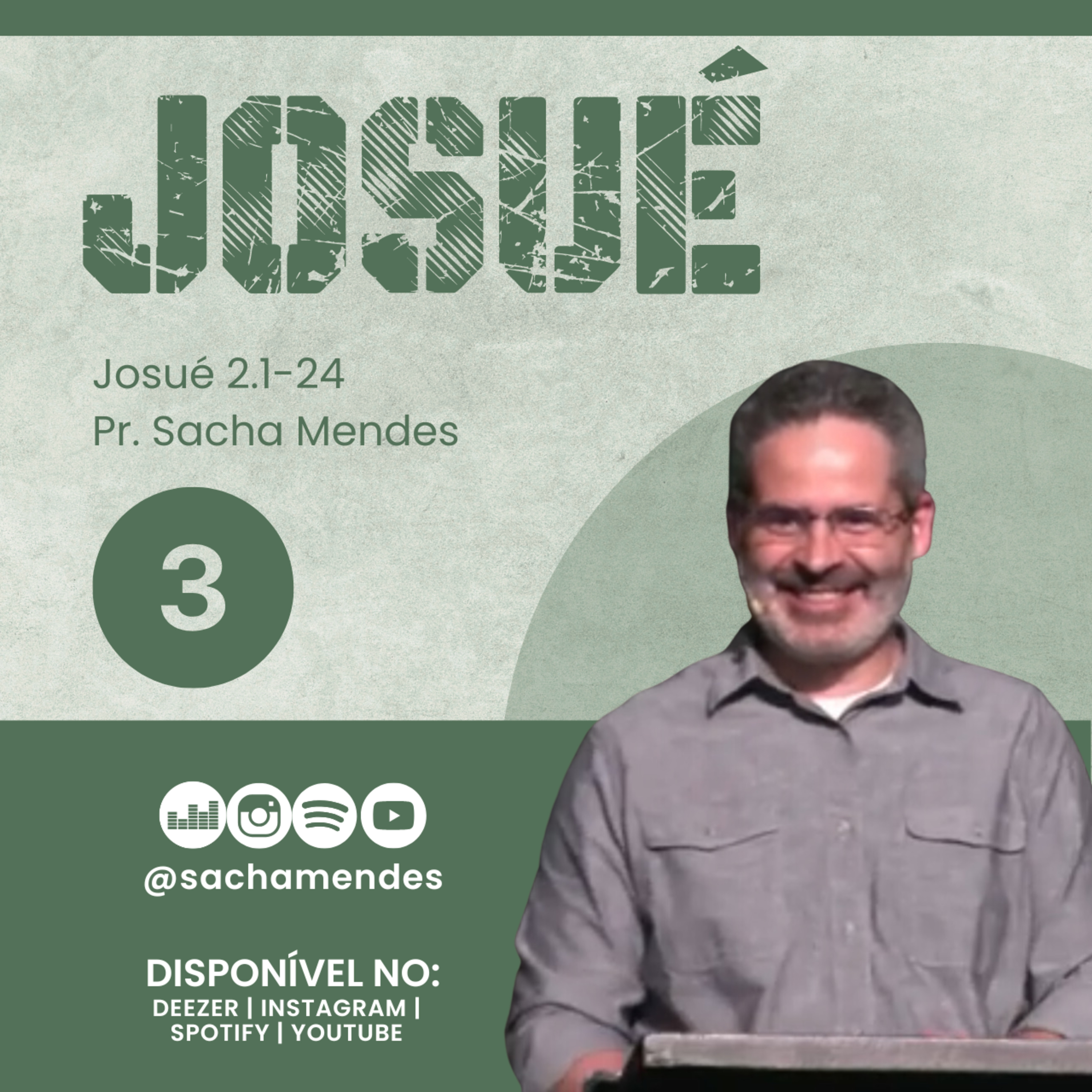 Série Josué - Dia 3 - Josué 2.1-24 - Sacha Mendes
