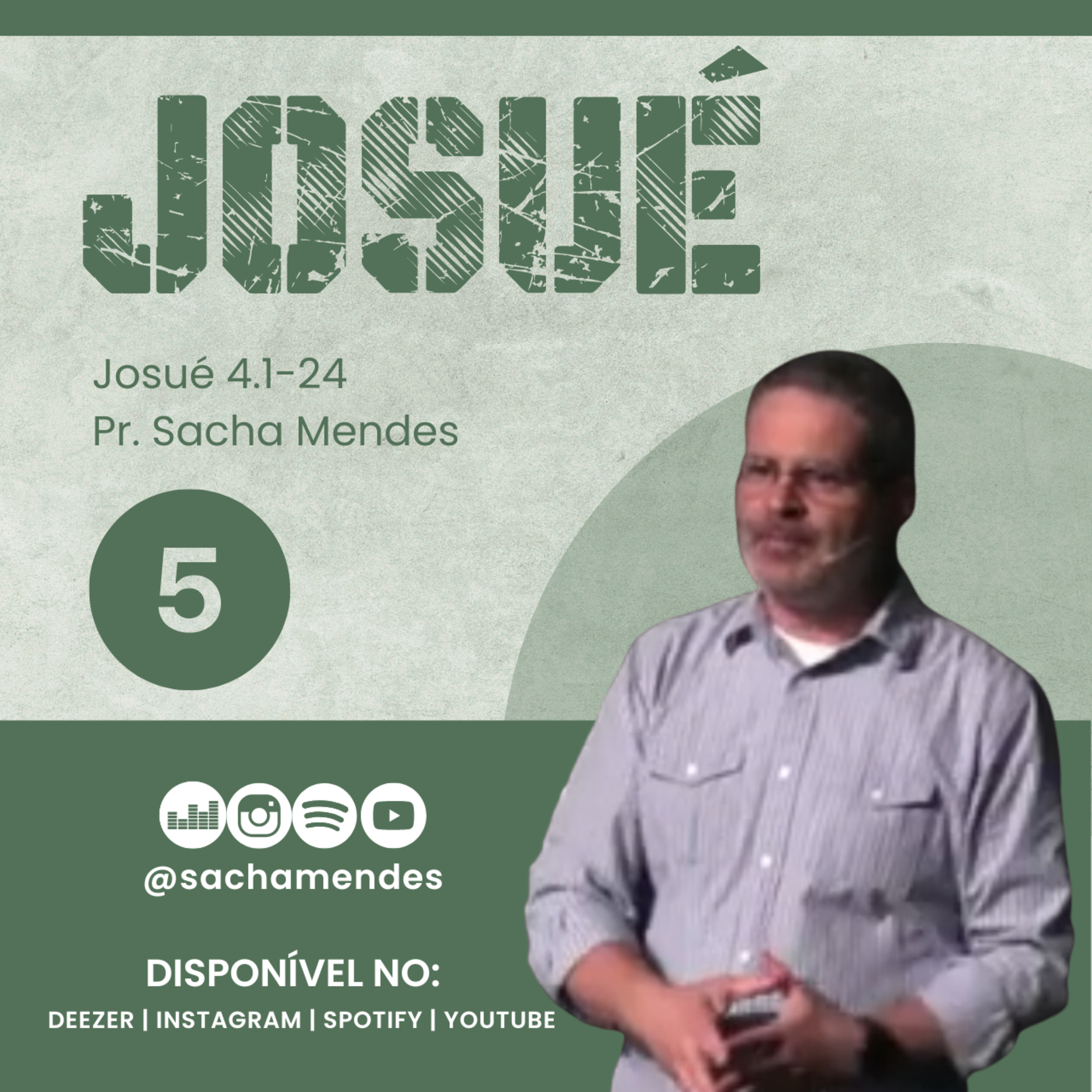Série Josué - Dia 5 - Josué 4.1-24 - Sacha Mendes