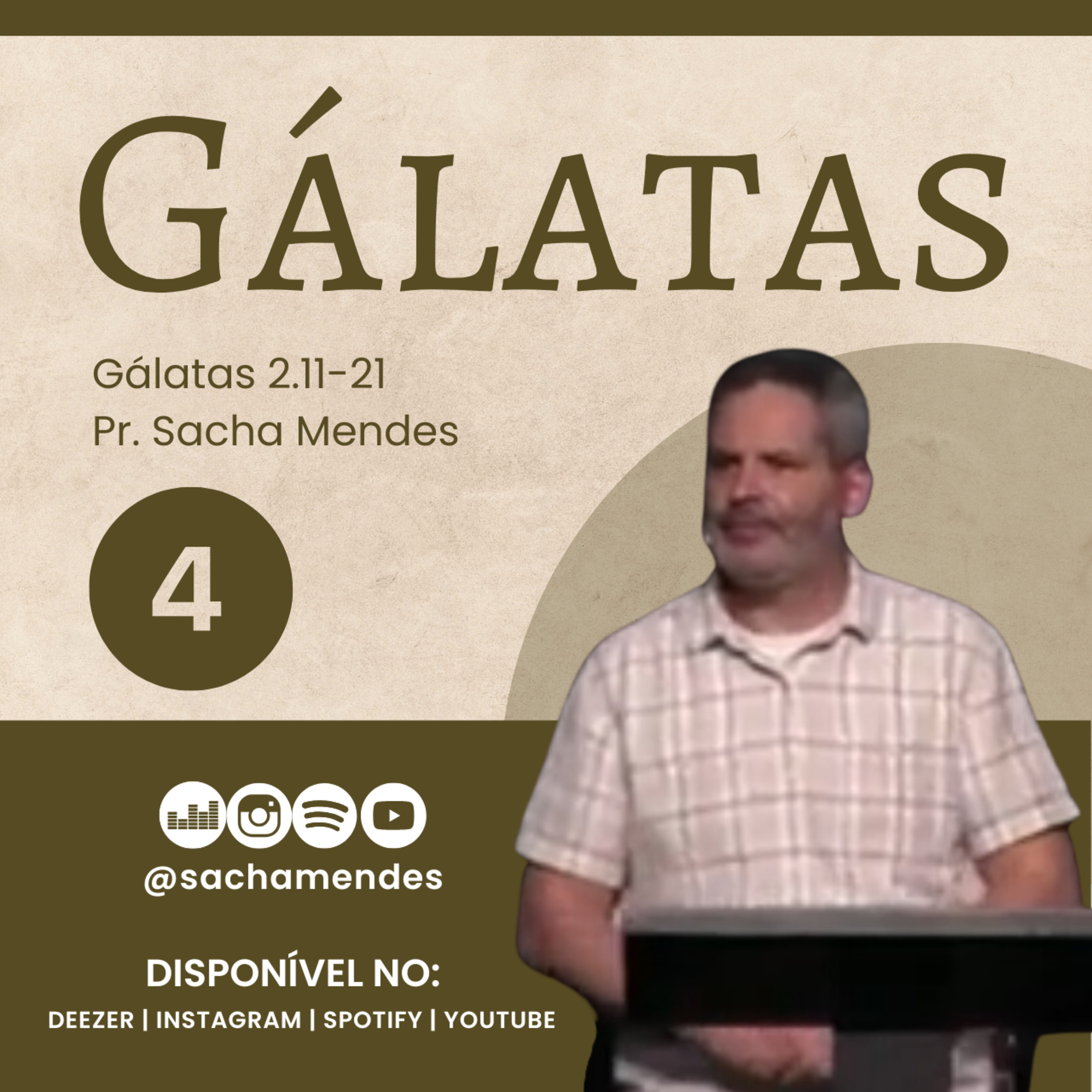 Série Gálatas - Dia 4 - Gálatas 2.11-21 - Sacha Mendes