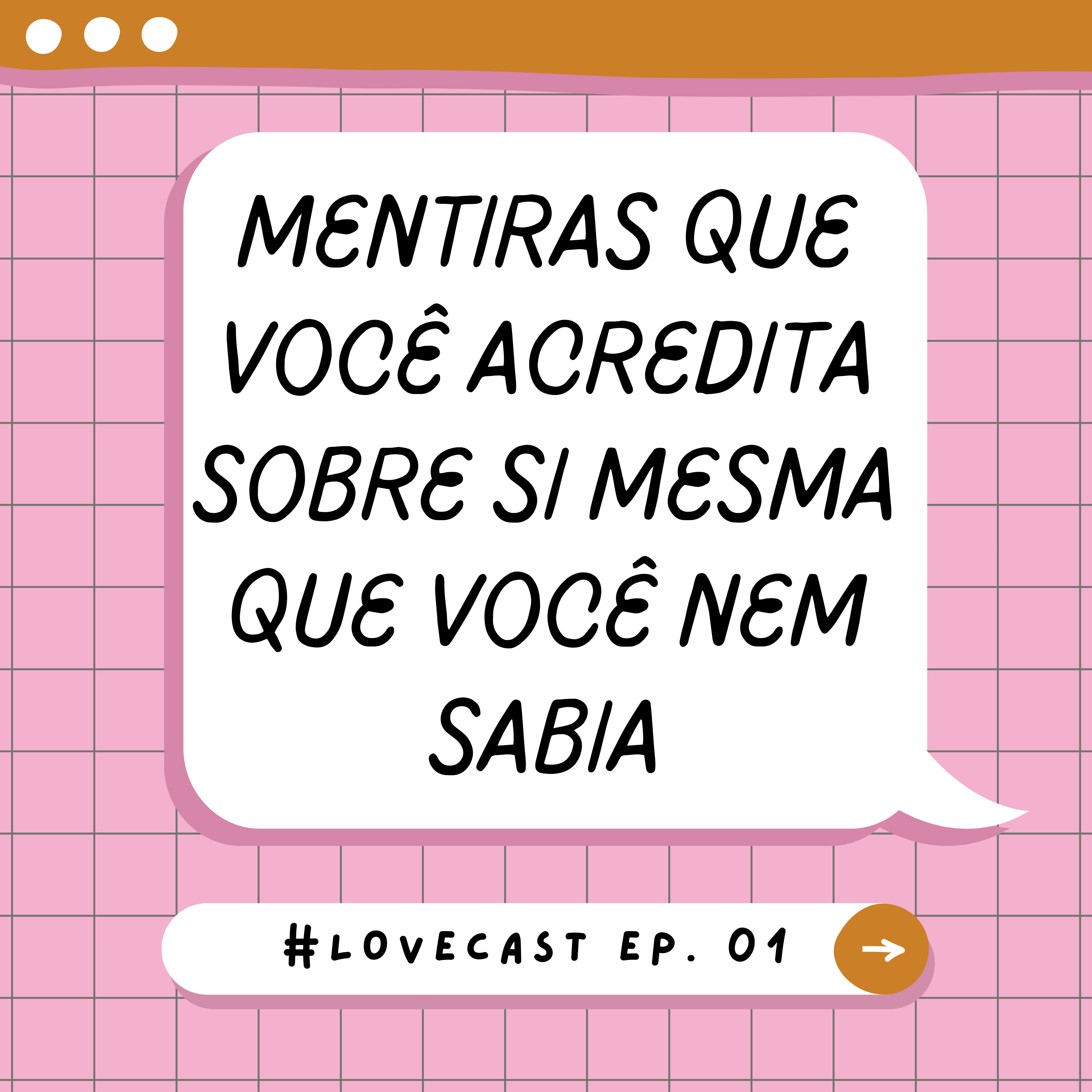 Mentiras que você acredita sobre si mesma e você nem sabia episode artwork