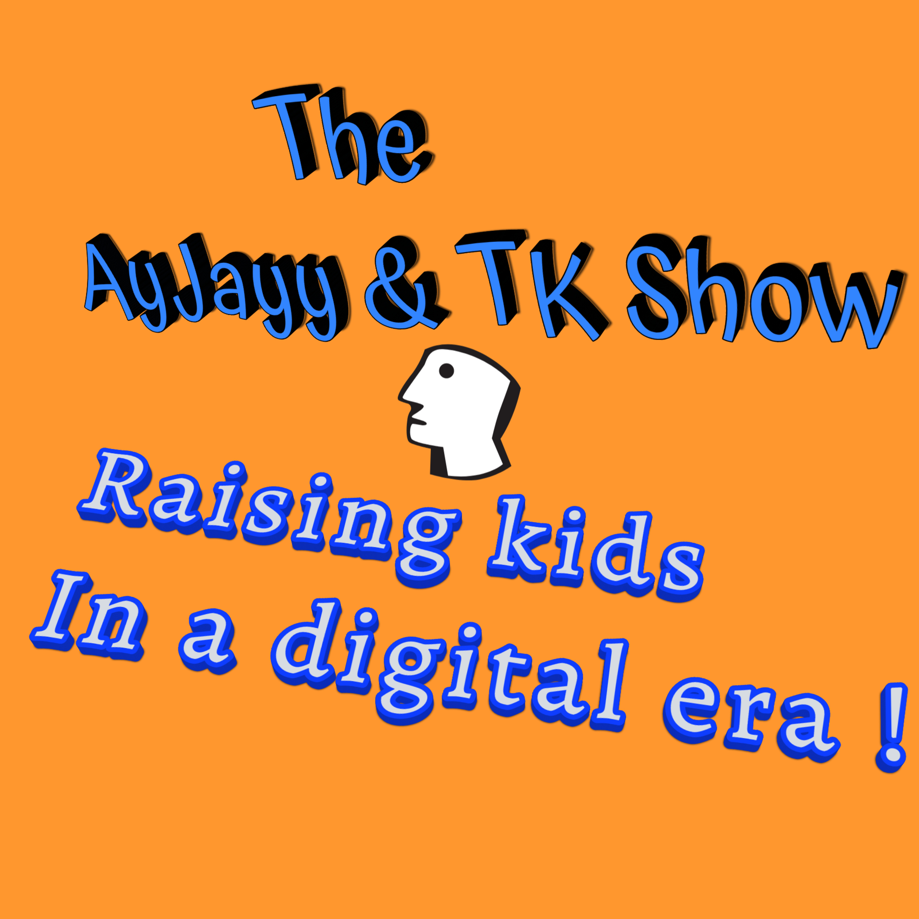 EP. 90 -The AyJayy & TK Show (growing kids & Phones for Teens) Must listen!!!!