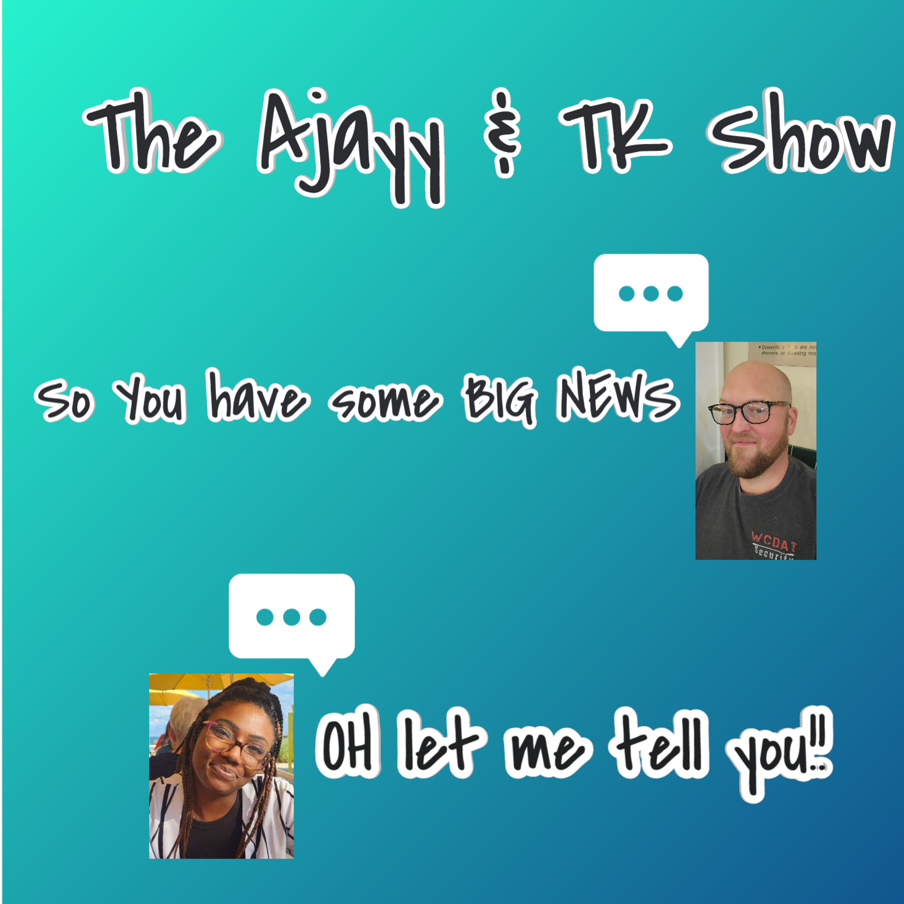 EP. 92- The Ayjayy & TK Show (BIG NEWS HIP HOP beat must listen