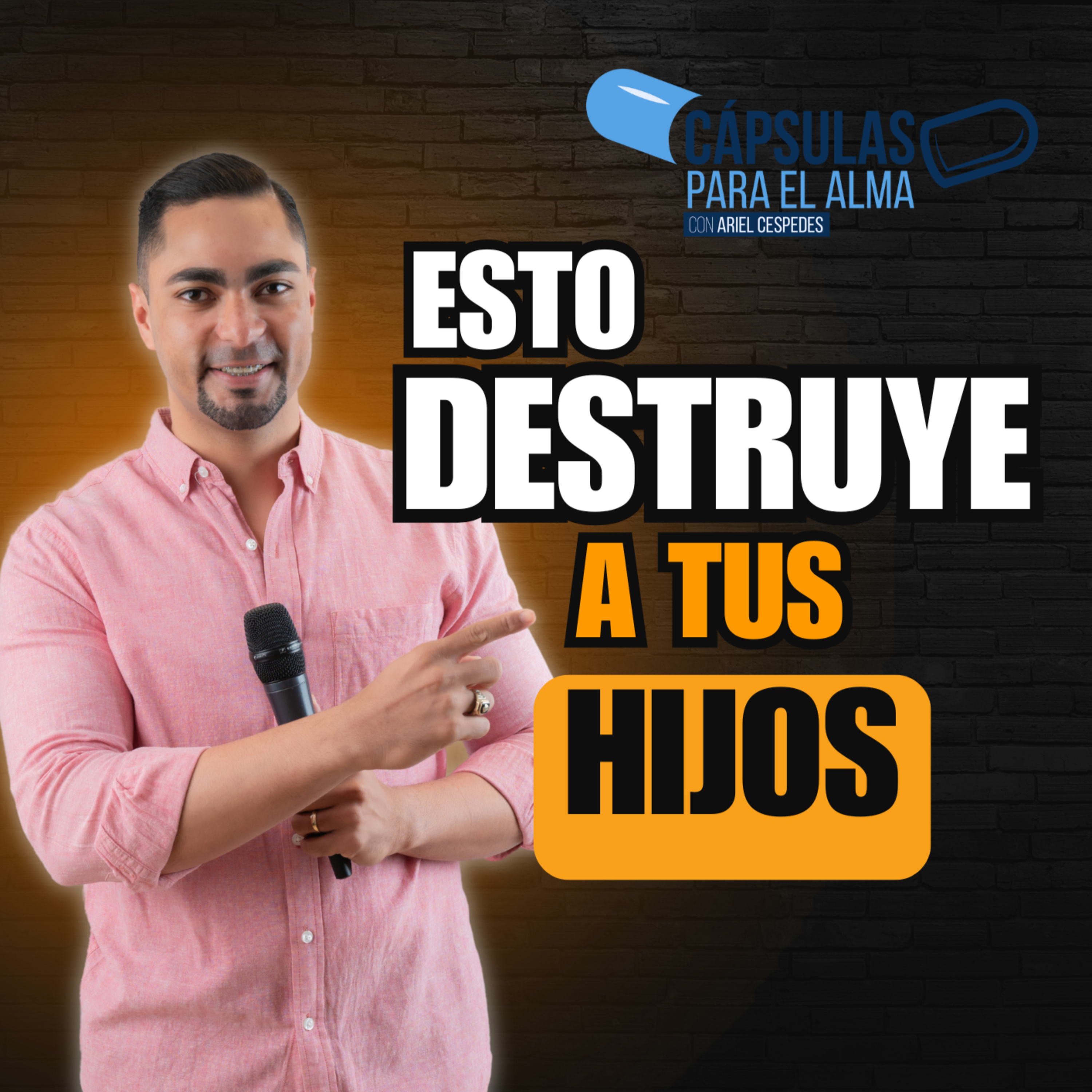 Capsula Para El Alma – Si Quieres Herir a tus Hijos, Hablale Mal de sus padres