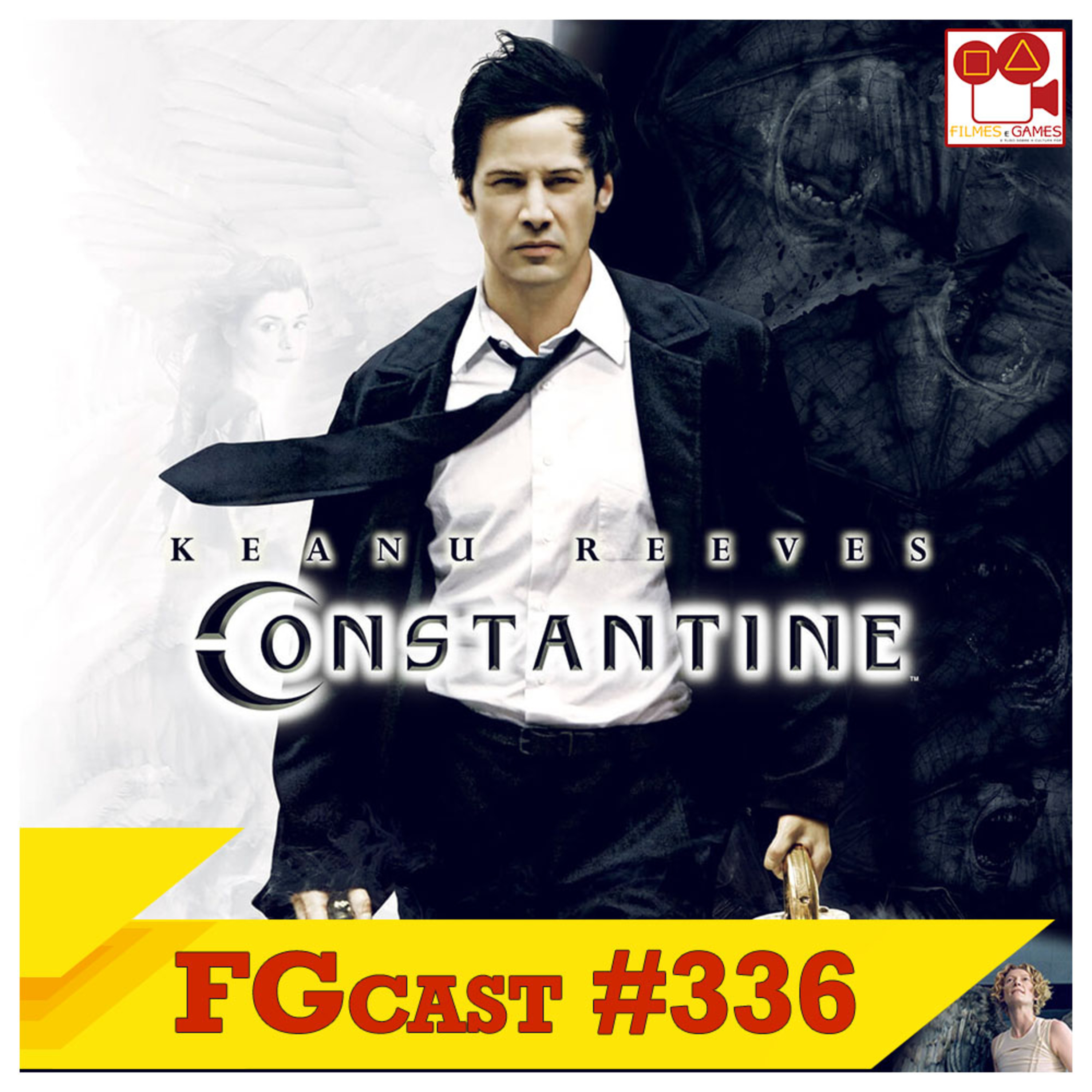 Constantine (2005) - FGcast #336