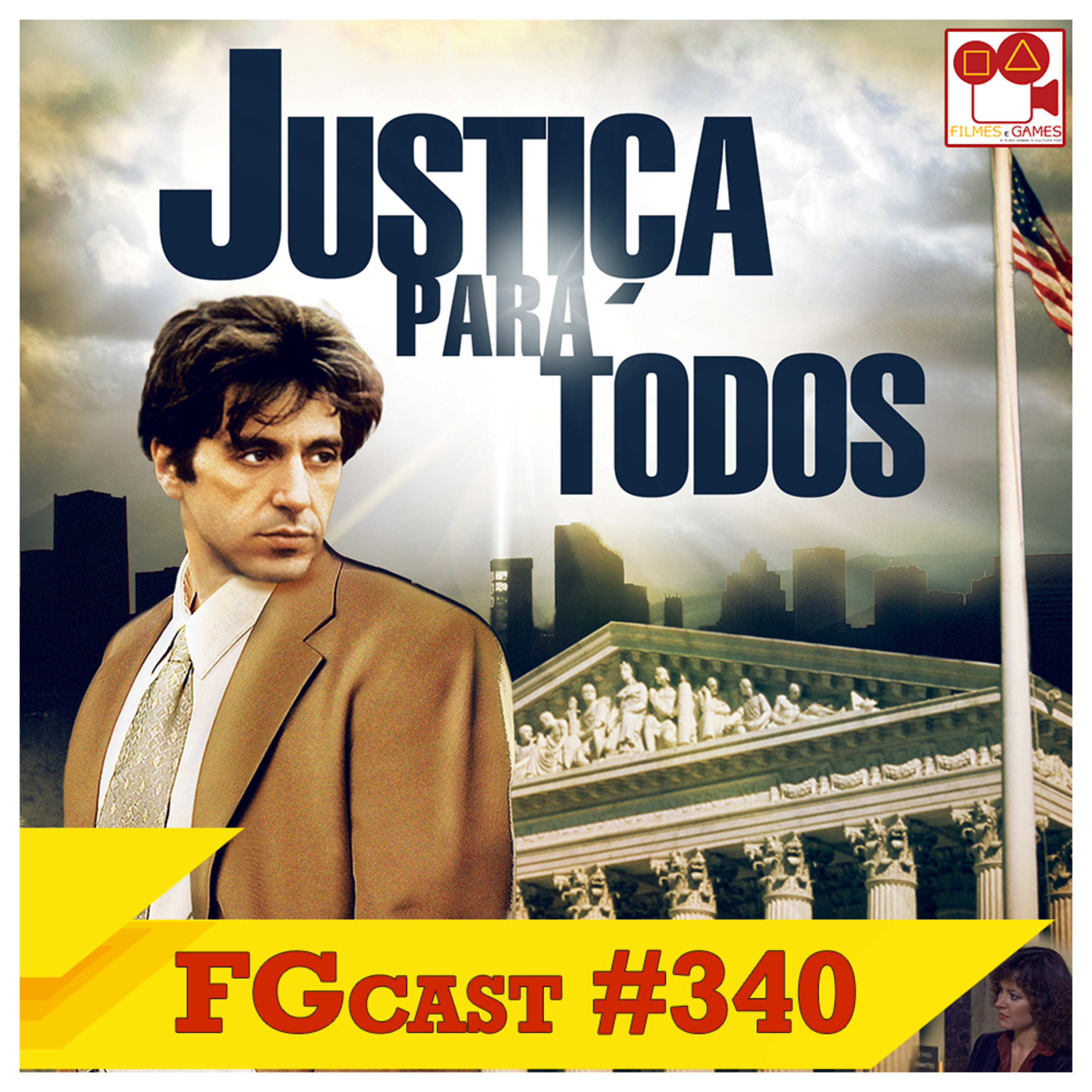 Justiça Para Todos (And Justice for All, 1979) - FGcast #340