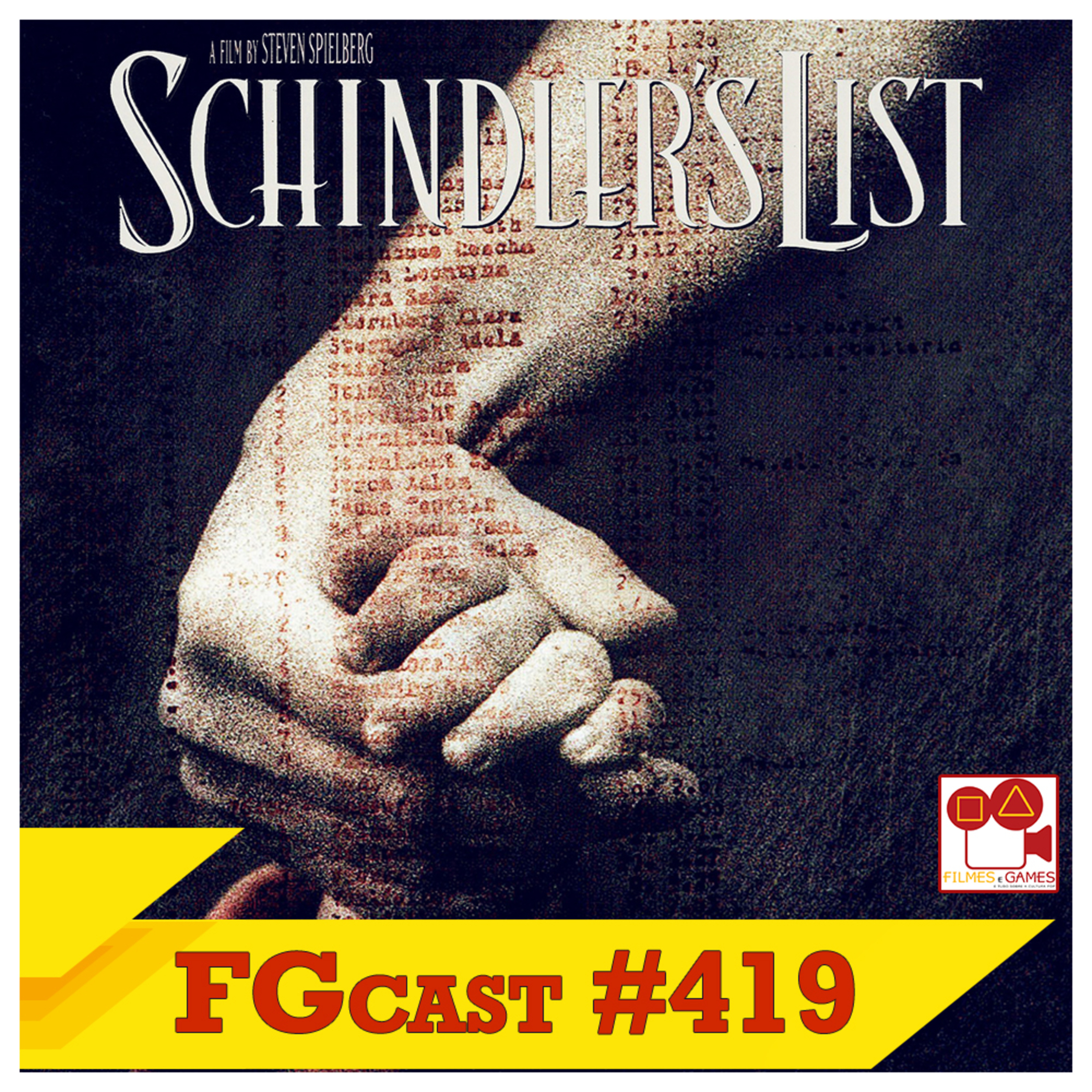 A Lista de Schindler (Schindler's List, 1993) - FGcast #419